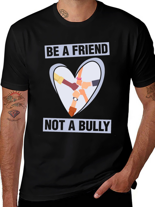 Be A Friend T-Shirt Anti Bullying Tee