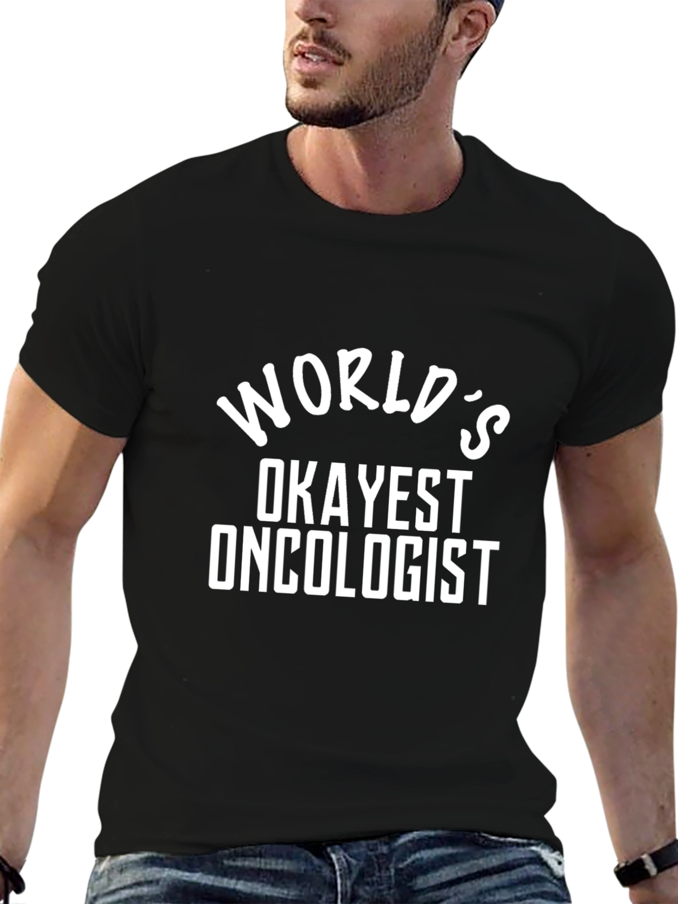 Worlds Okayest Oncologist T-Shirt - Funny Gift
