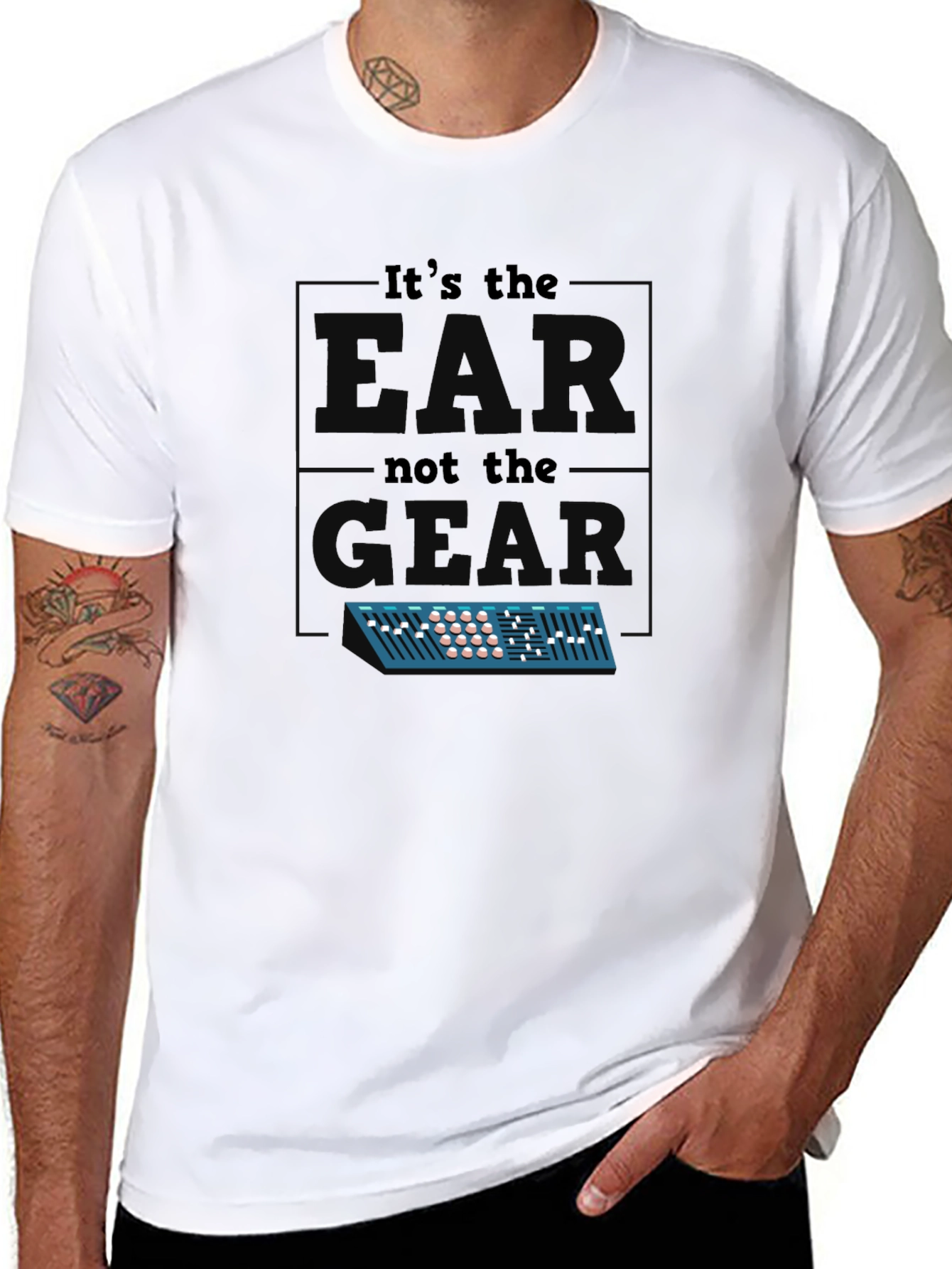 Its The EAR Not The GEAR T-Shirt