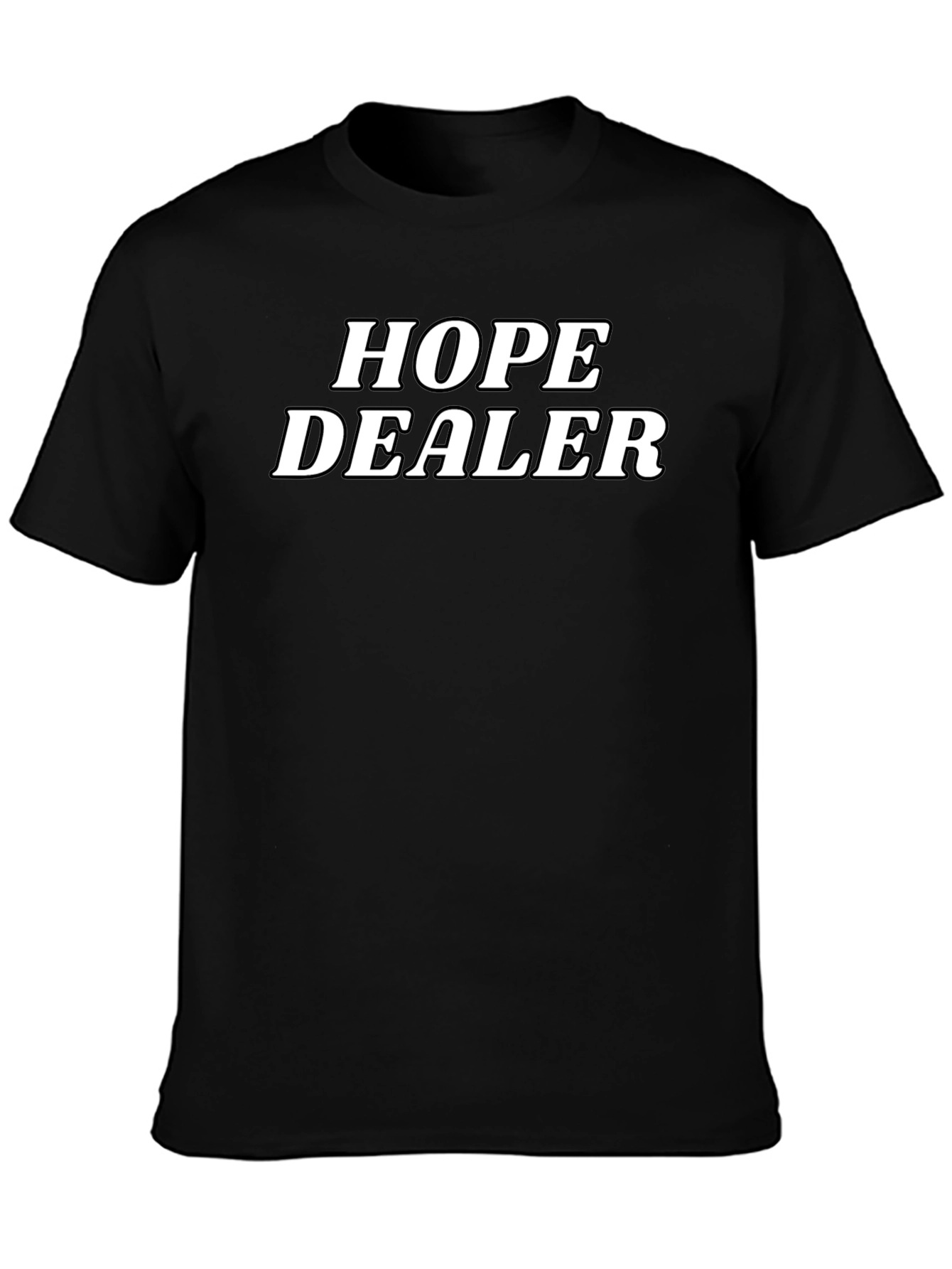 Hope Dealer T-Shirt - Positive Vibes Tee