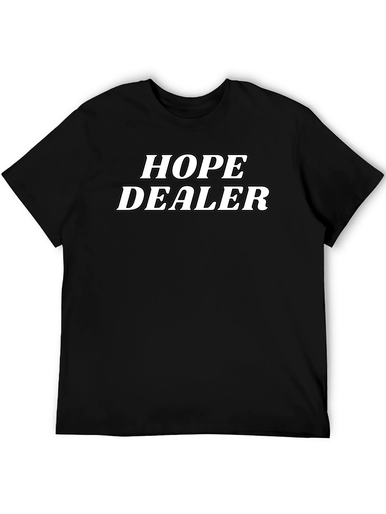 Hope Dealer T-Shirt - Positive Vibes Tee