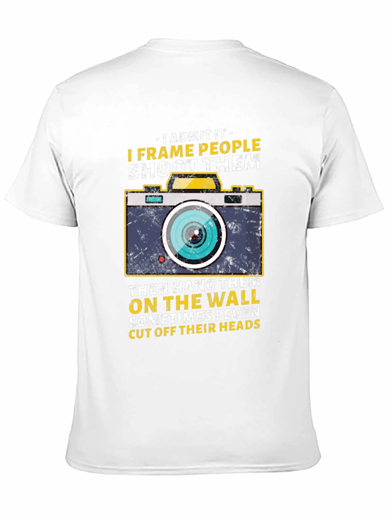Photographer Humor T-Shirt - I Frame People