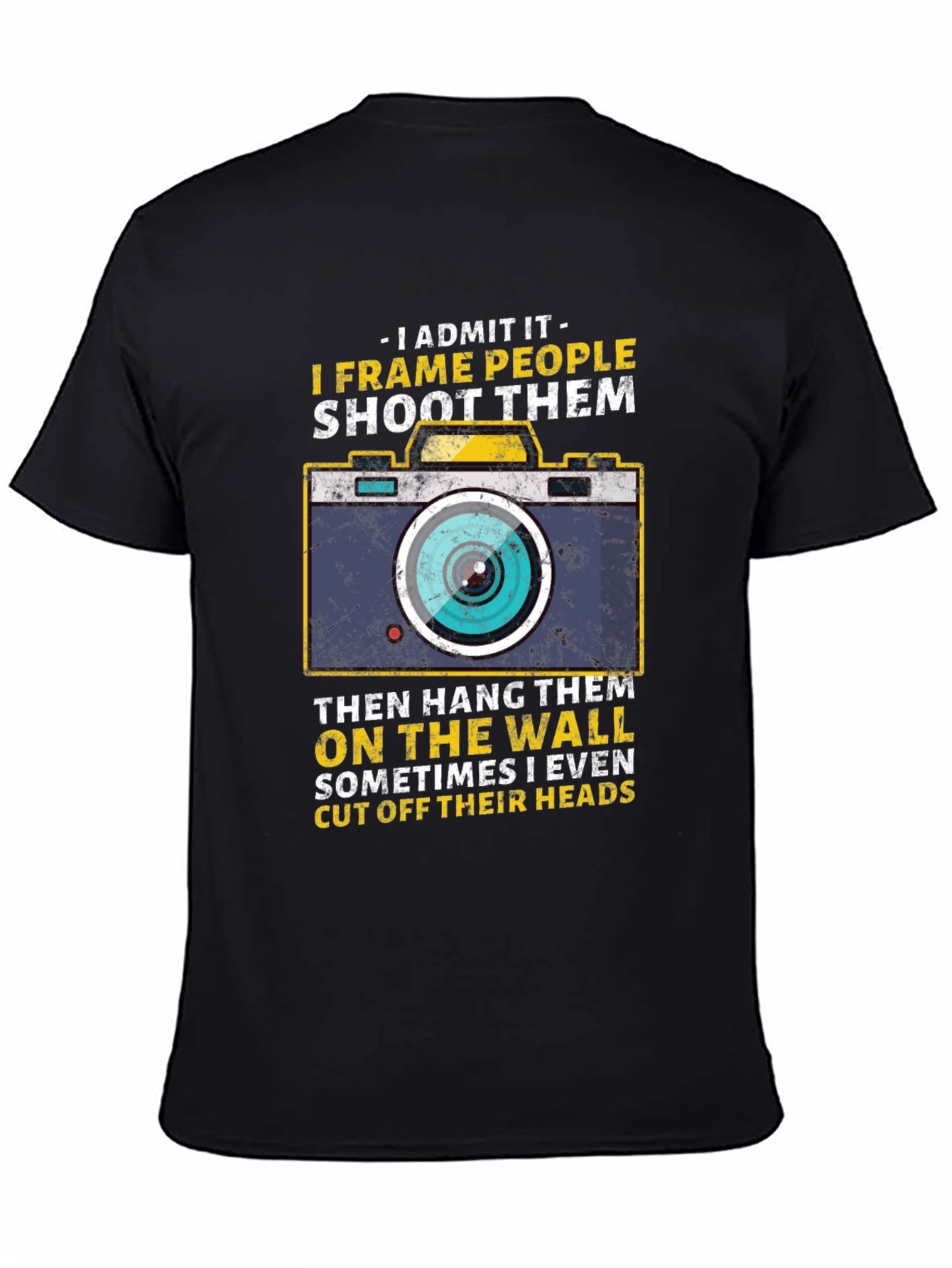 Photographer Humor T-Shirt - I Frame People