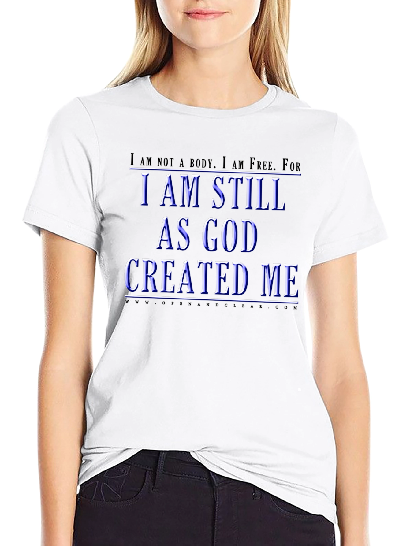 I Am Still As God Created Me T-Shirt