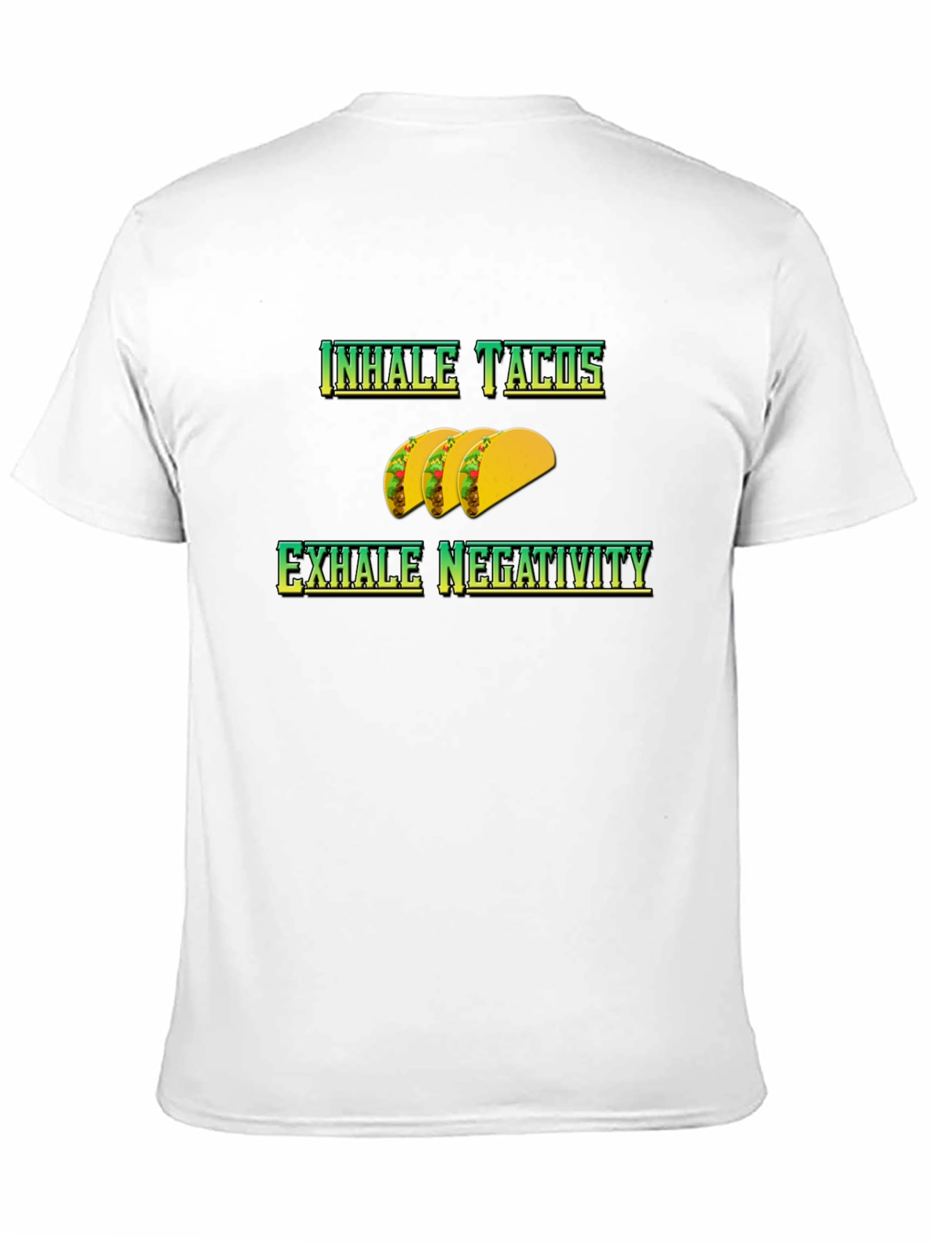 Inhale Tacos Exhale Negativity Graphic Tee