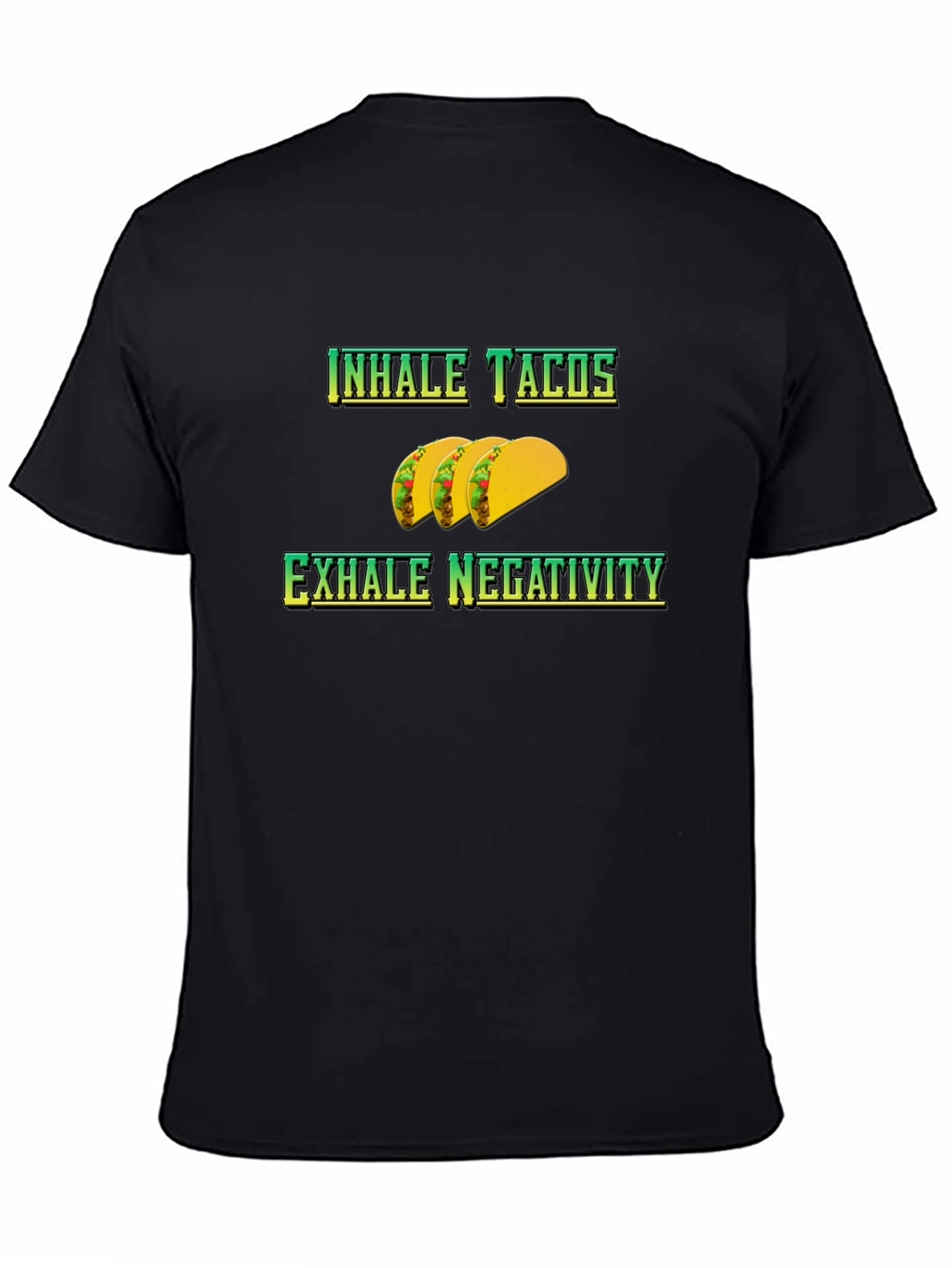Inhale Tacos Exhale Negativity Graphic Tee