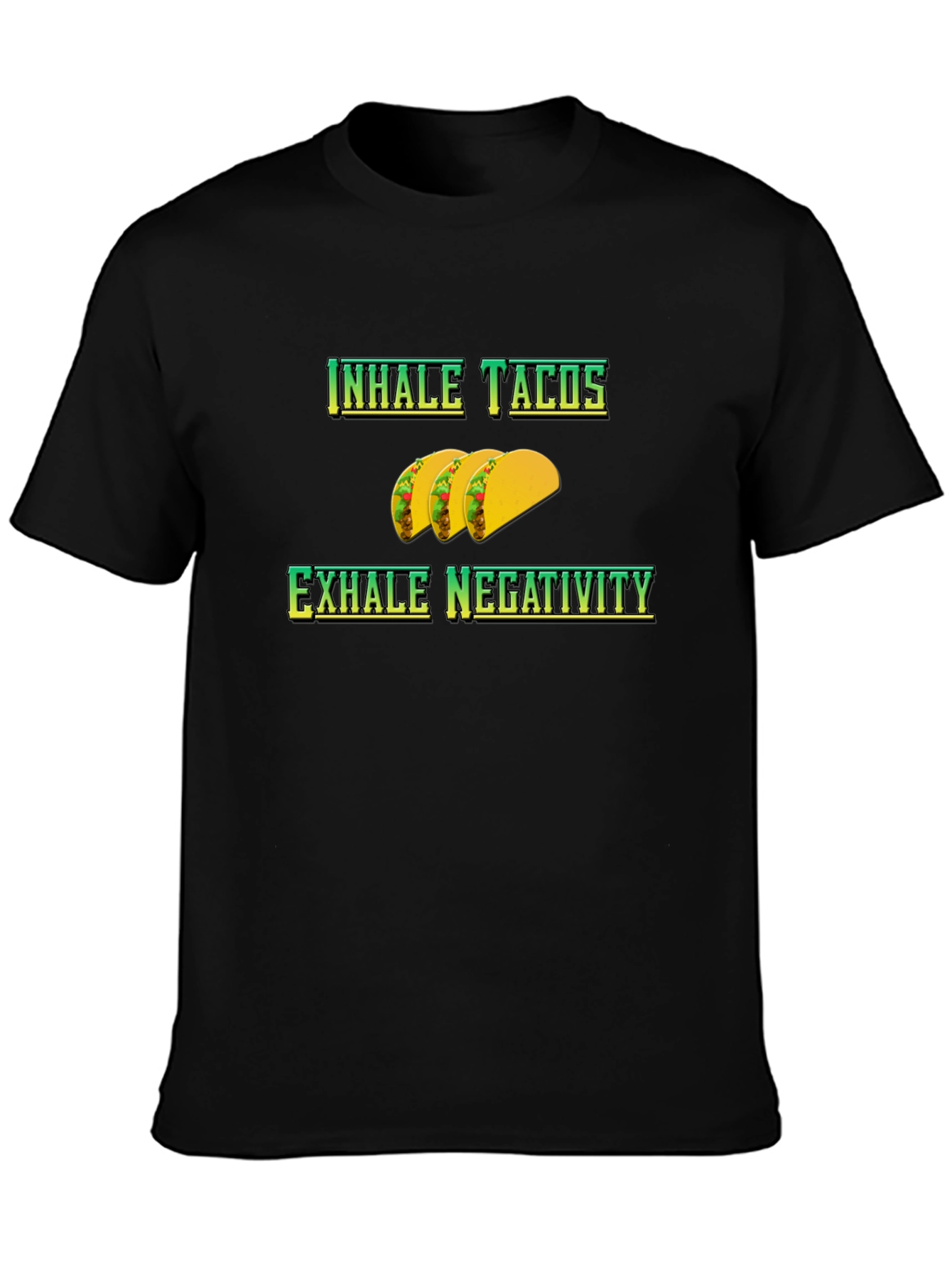 Inhale Tacos Exhale Negativity Graphic Tee