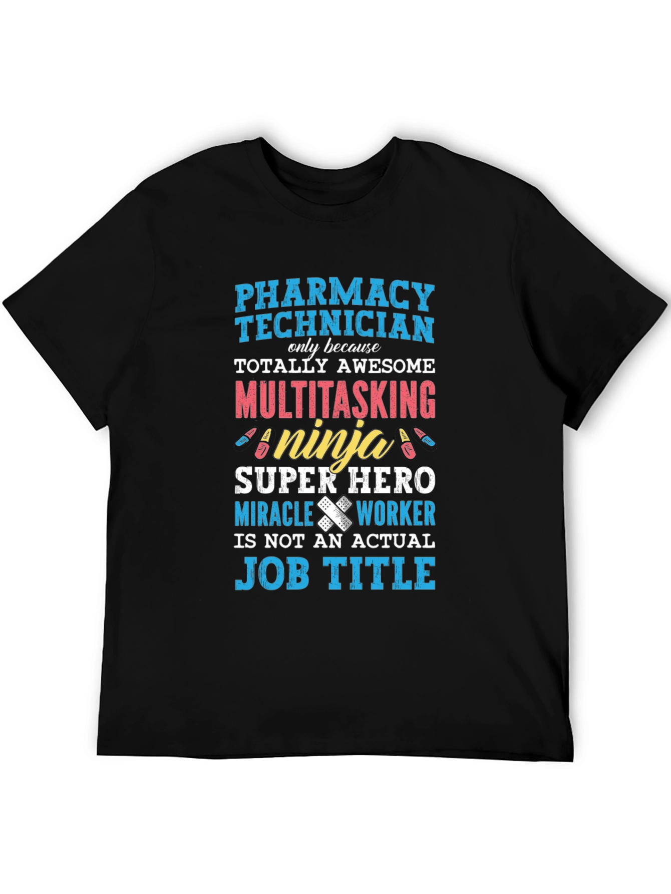 Pharmacy Technician T-Shirt: Awesome Ninja Super Hero