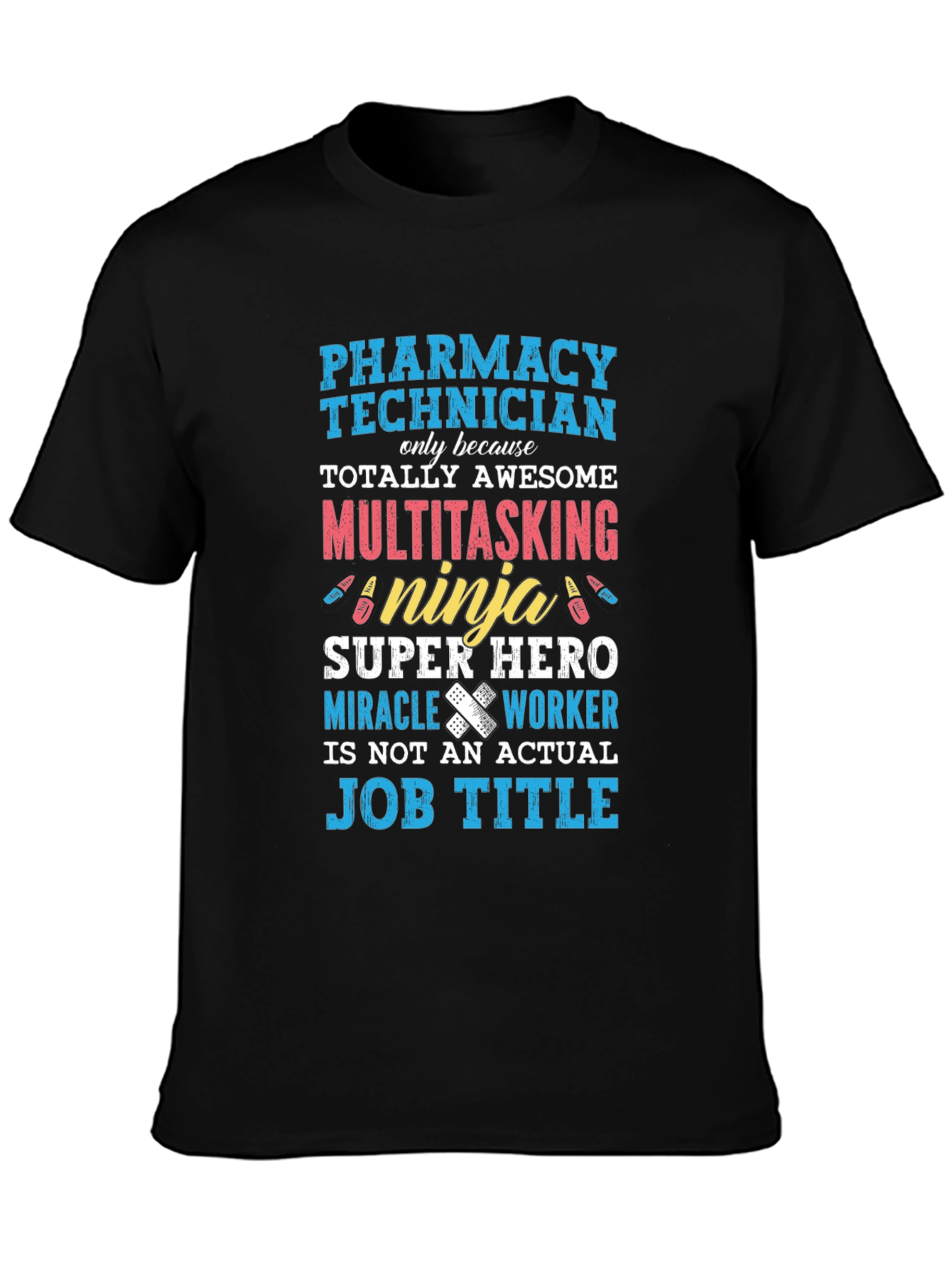 Pharmacy Technician T-Shirt: Awesome Ninja Super Hero