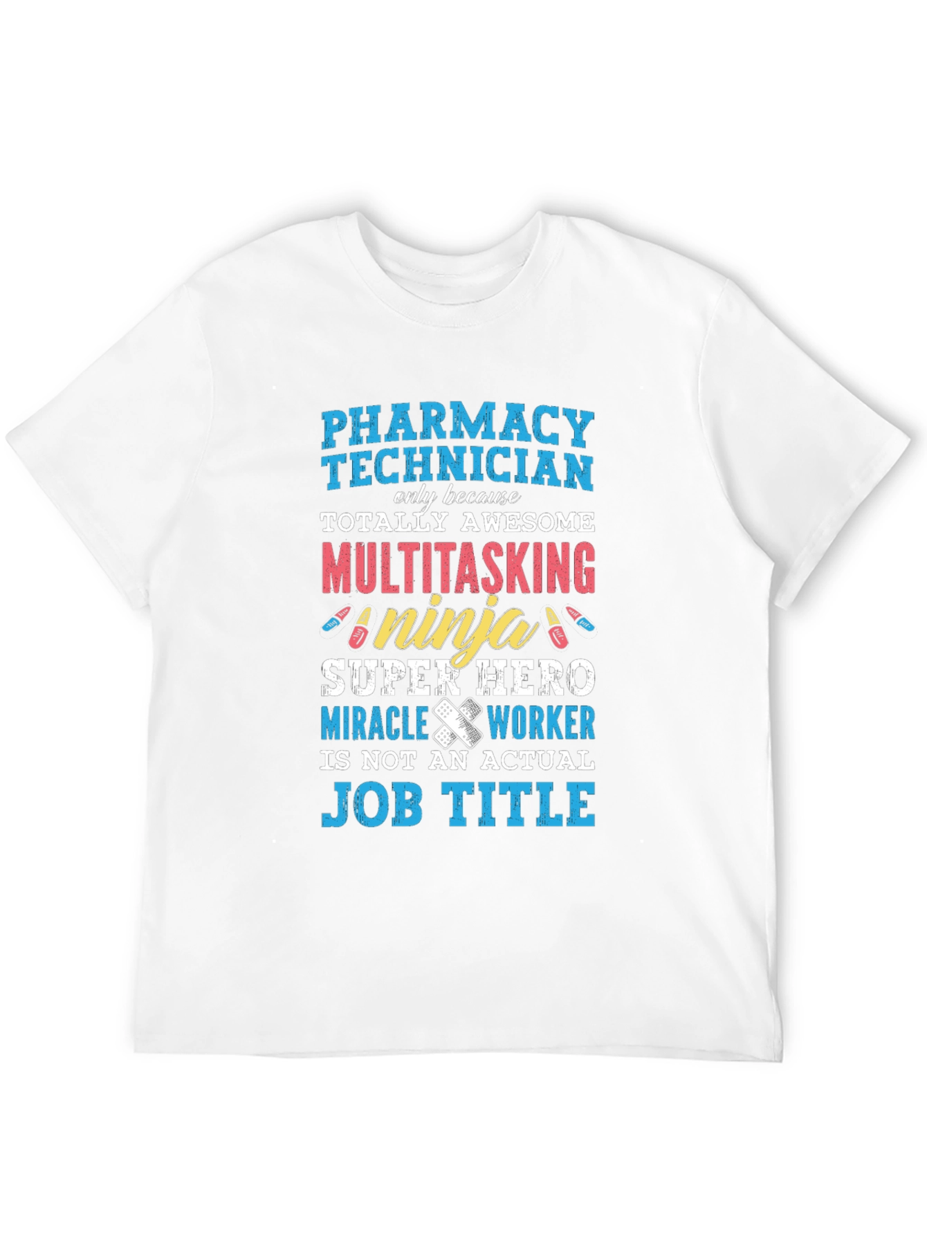 Pharmacy Technician T-Shirt: Awesome Ninja Super Hero