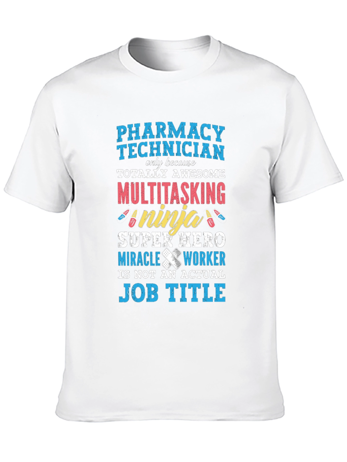 Pharmacy Technician T-Shirt: Awesome Ninja Super Hero