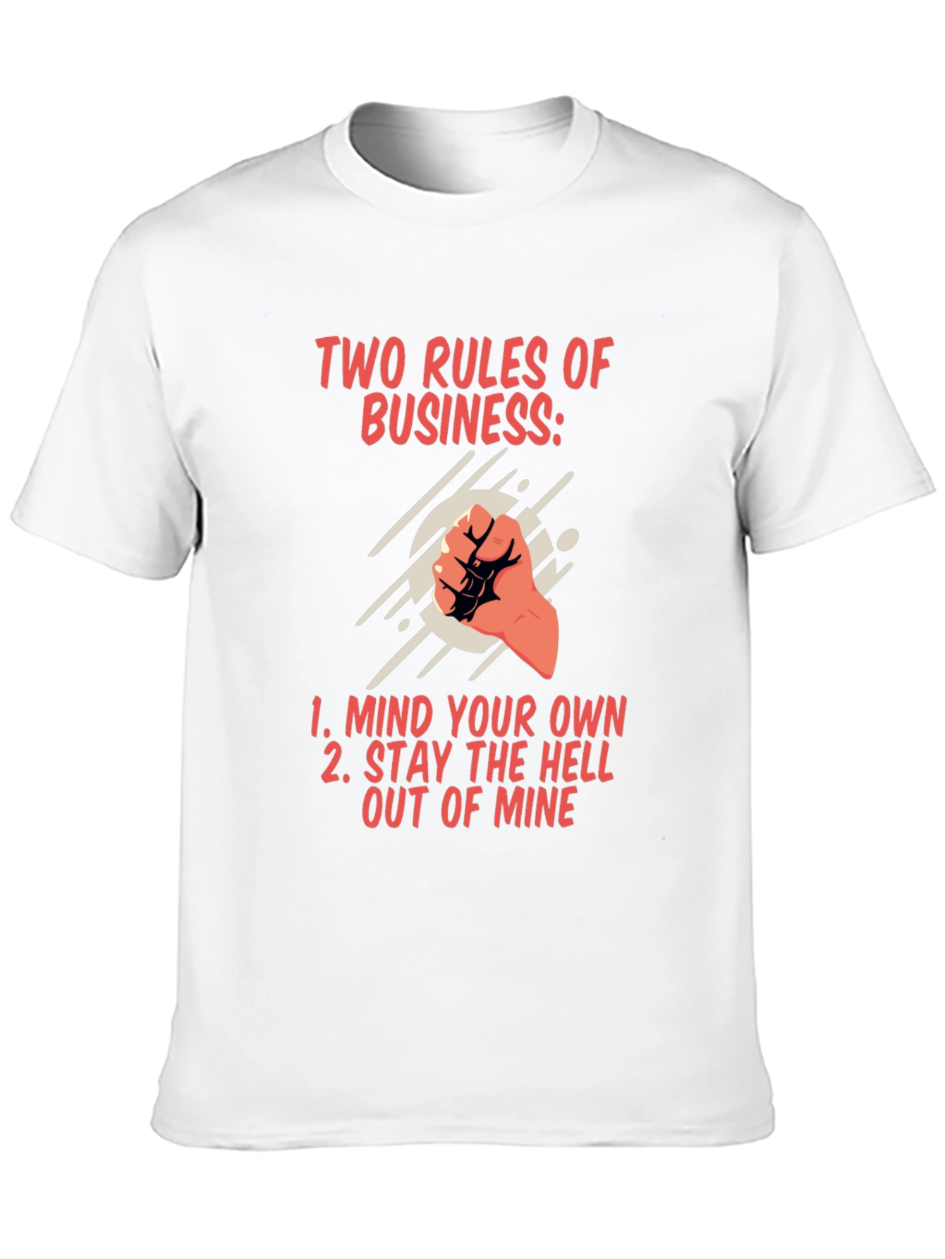Two Rules of Business Graphic T-Shirt