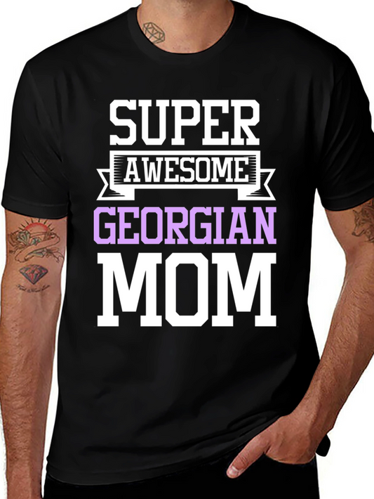 Super Awesome Georgian Mom T-Shirt