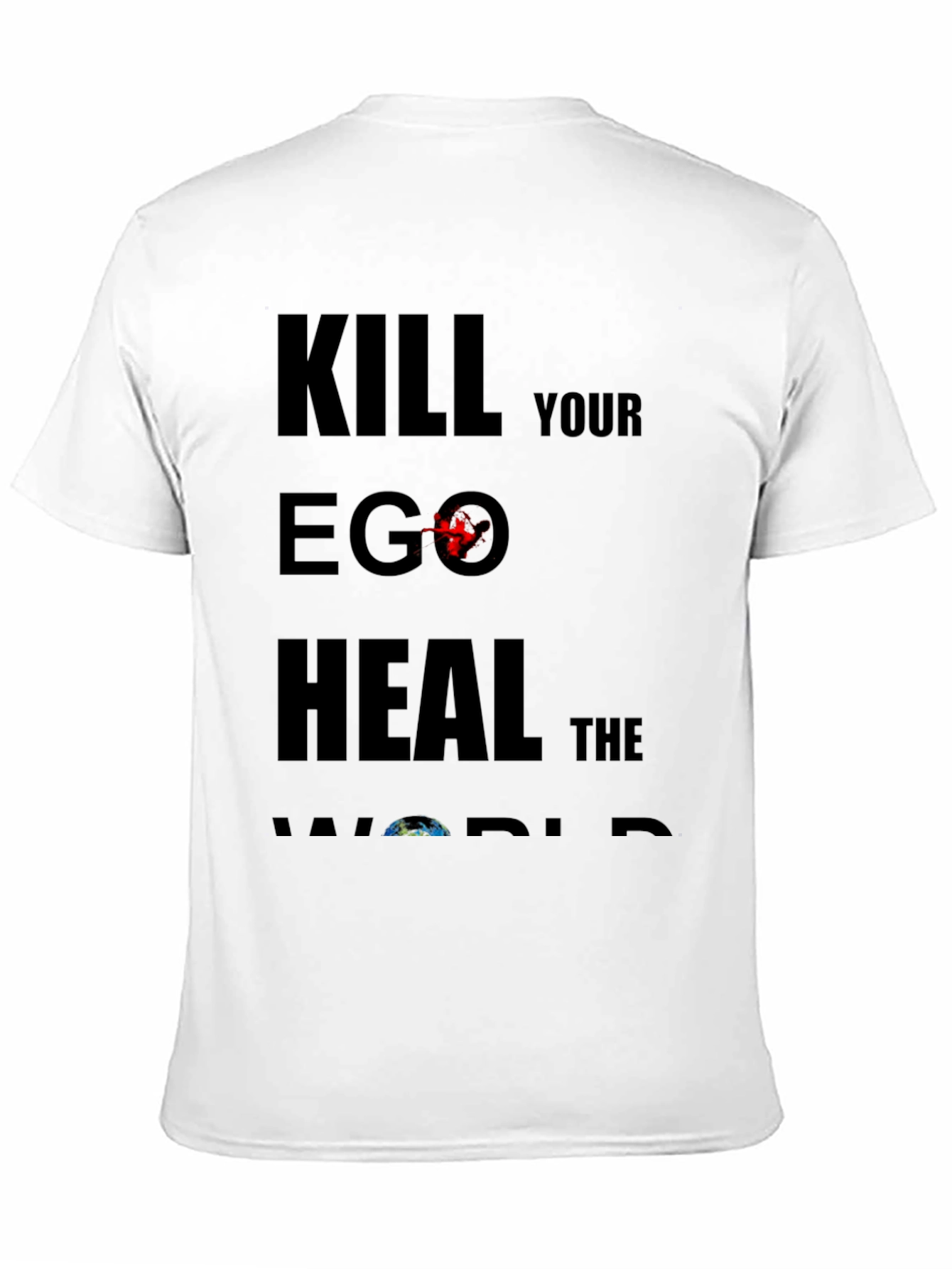 Kill Your Ego Heal The World Graphic Tee