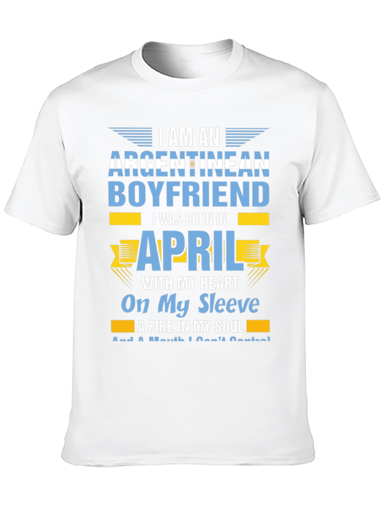 Argentinean Boyfriend April Birthday T-Shirt