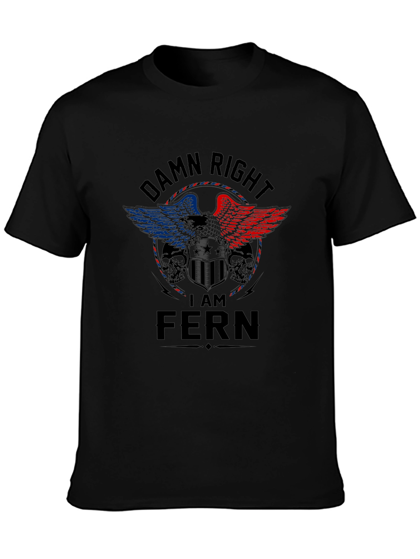 Damn Right I Am FERN Graphic T-Shirt