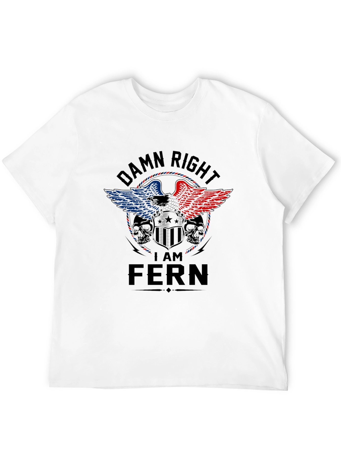 Damn Right I Am FERN Graphic T-Shirt