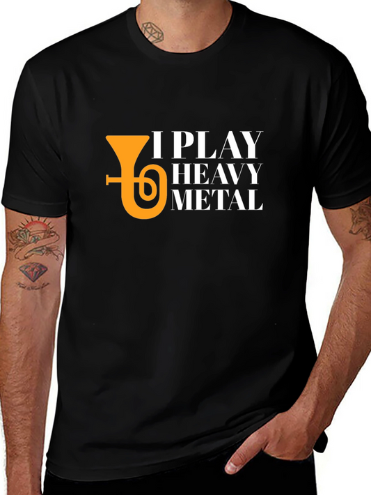I Play Heavy Metal Tuba T-Shirt