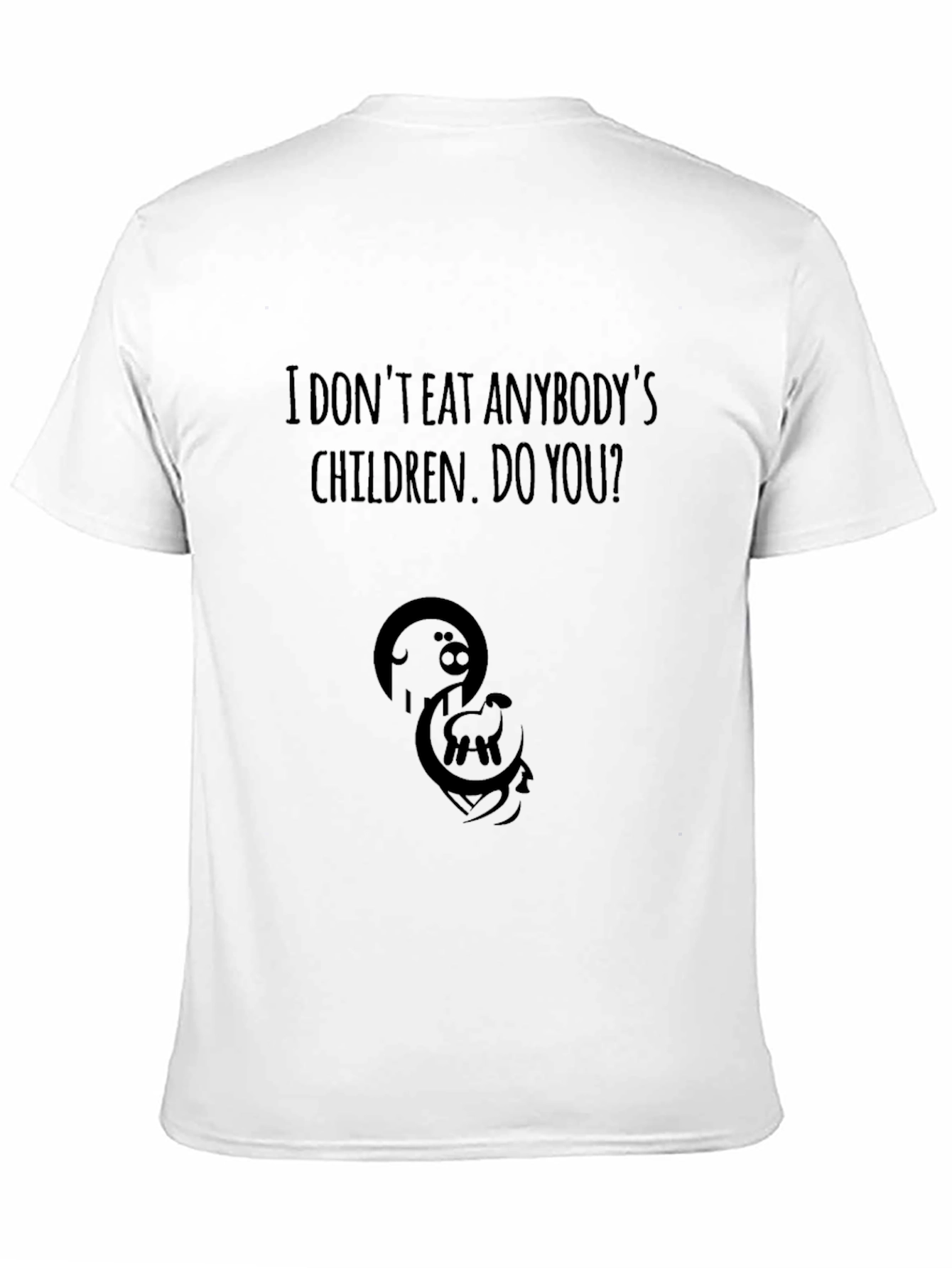 Vegan Slogan Tee: I Dont Eat Anybodys Children