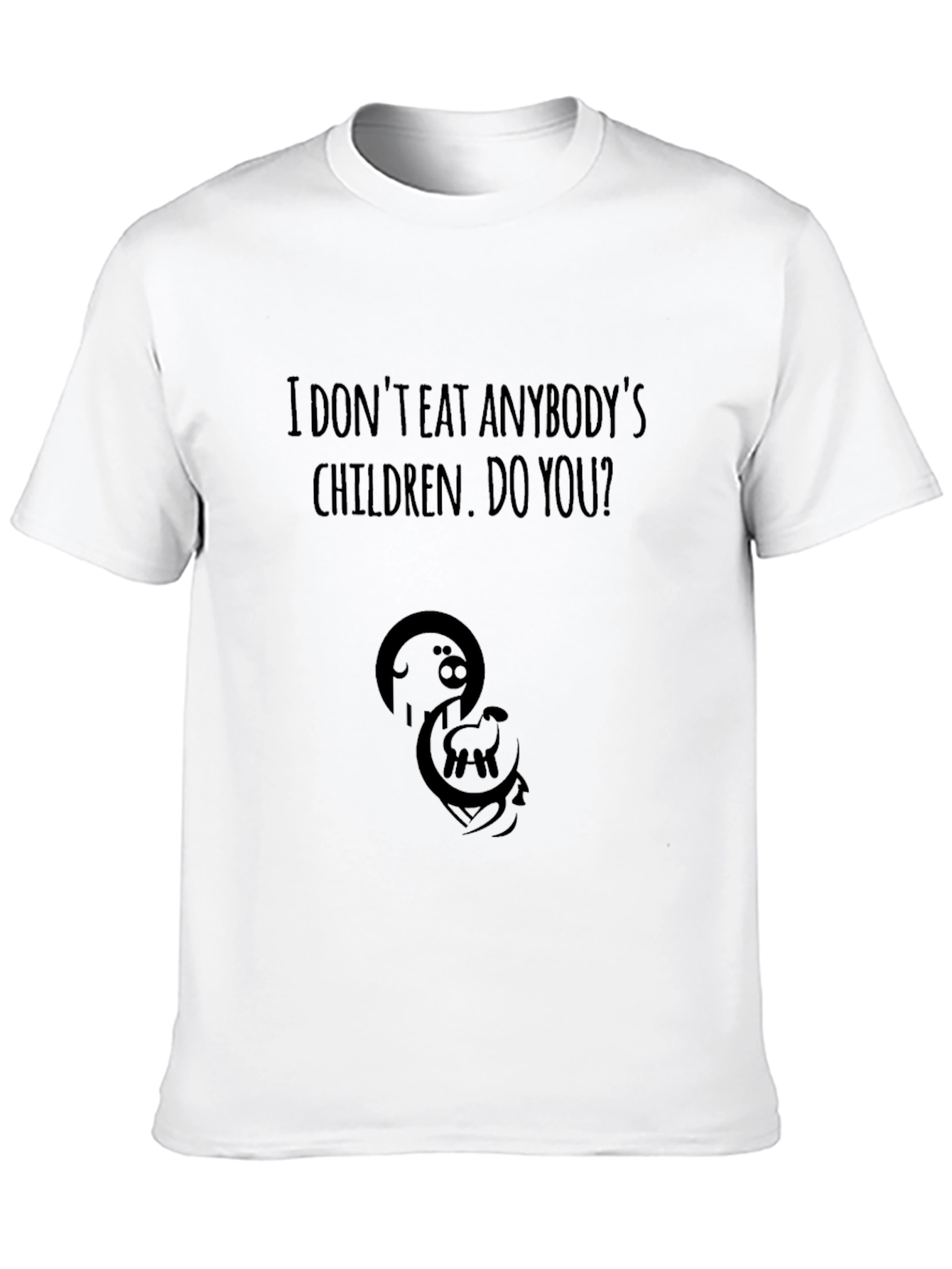 Vegan Slogan Tee: I Dont Eat Anybodys Children