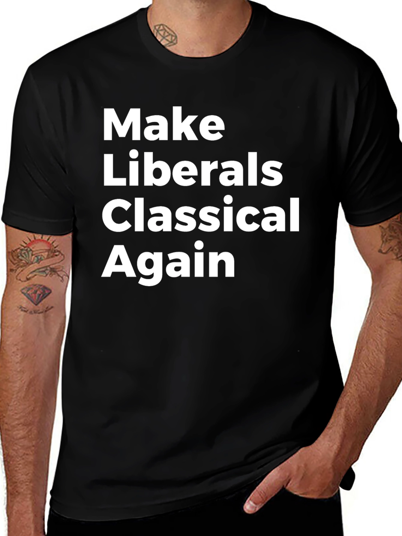Make Liberals Classical Again T-Shirt