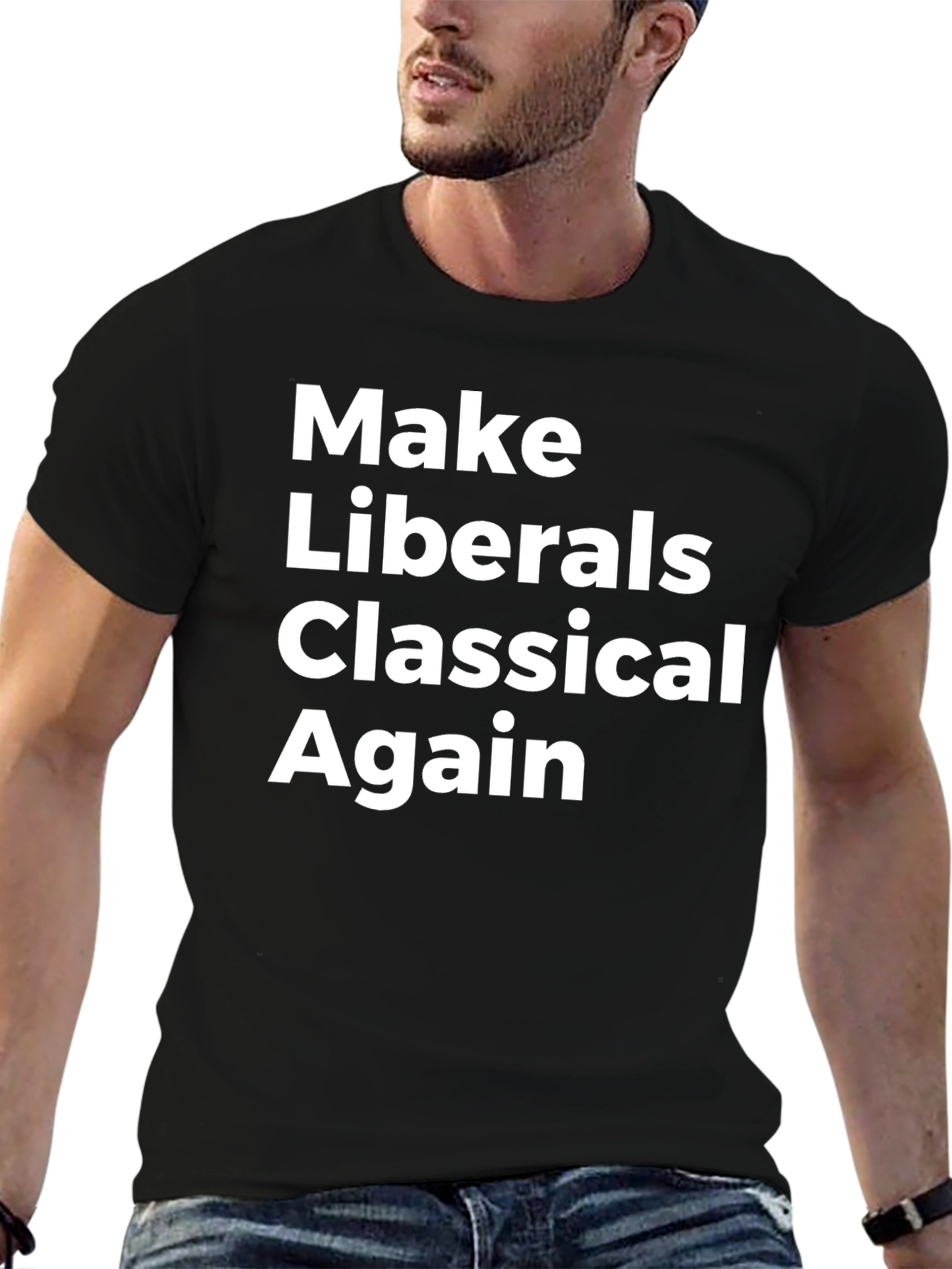Make Liberals Classical Again T-Shirt