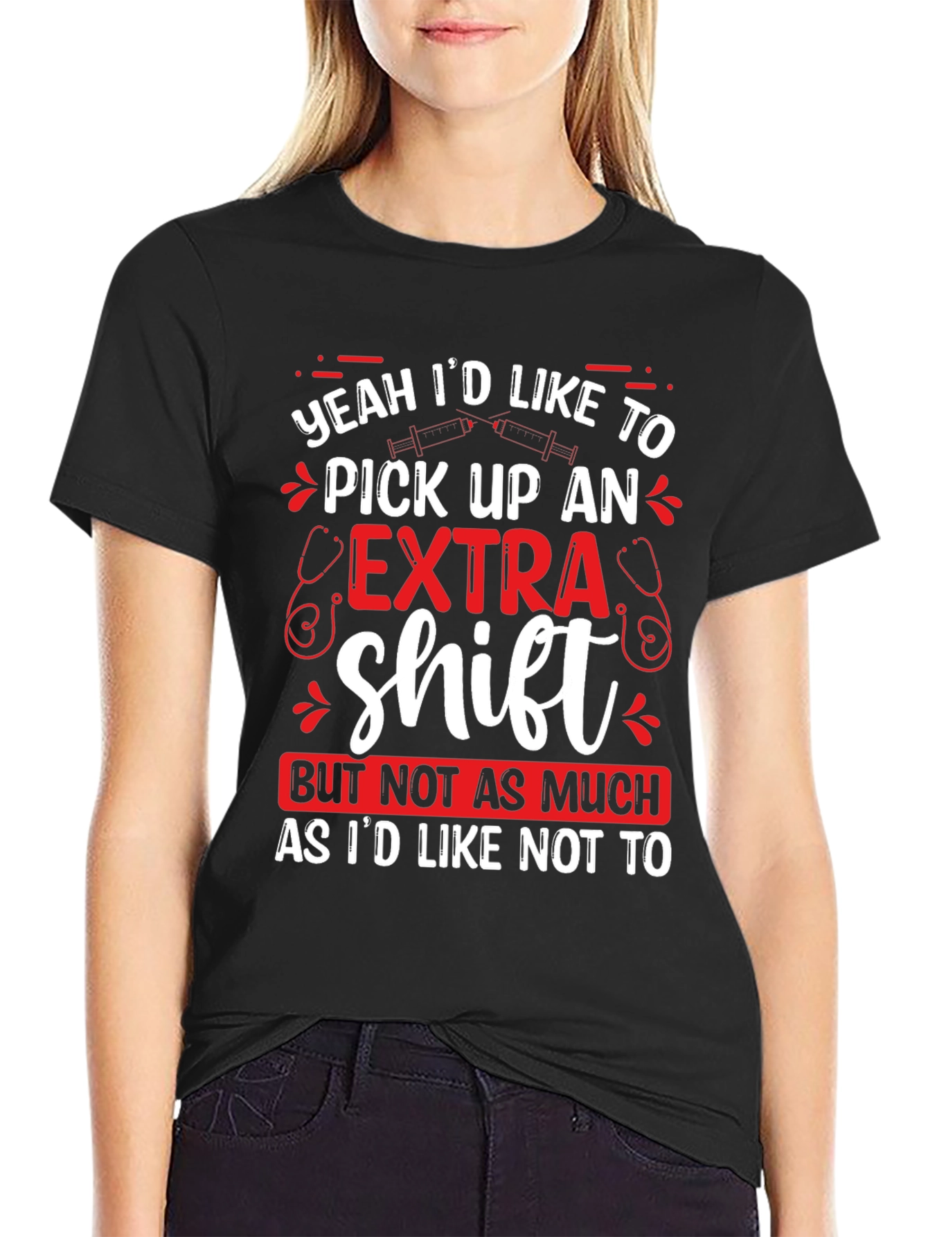 Funny Nurse Extra Shift Graphic T-Shirt