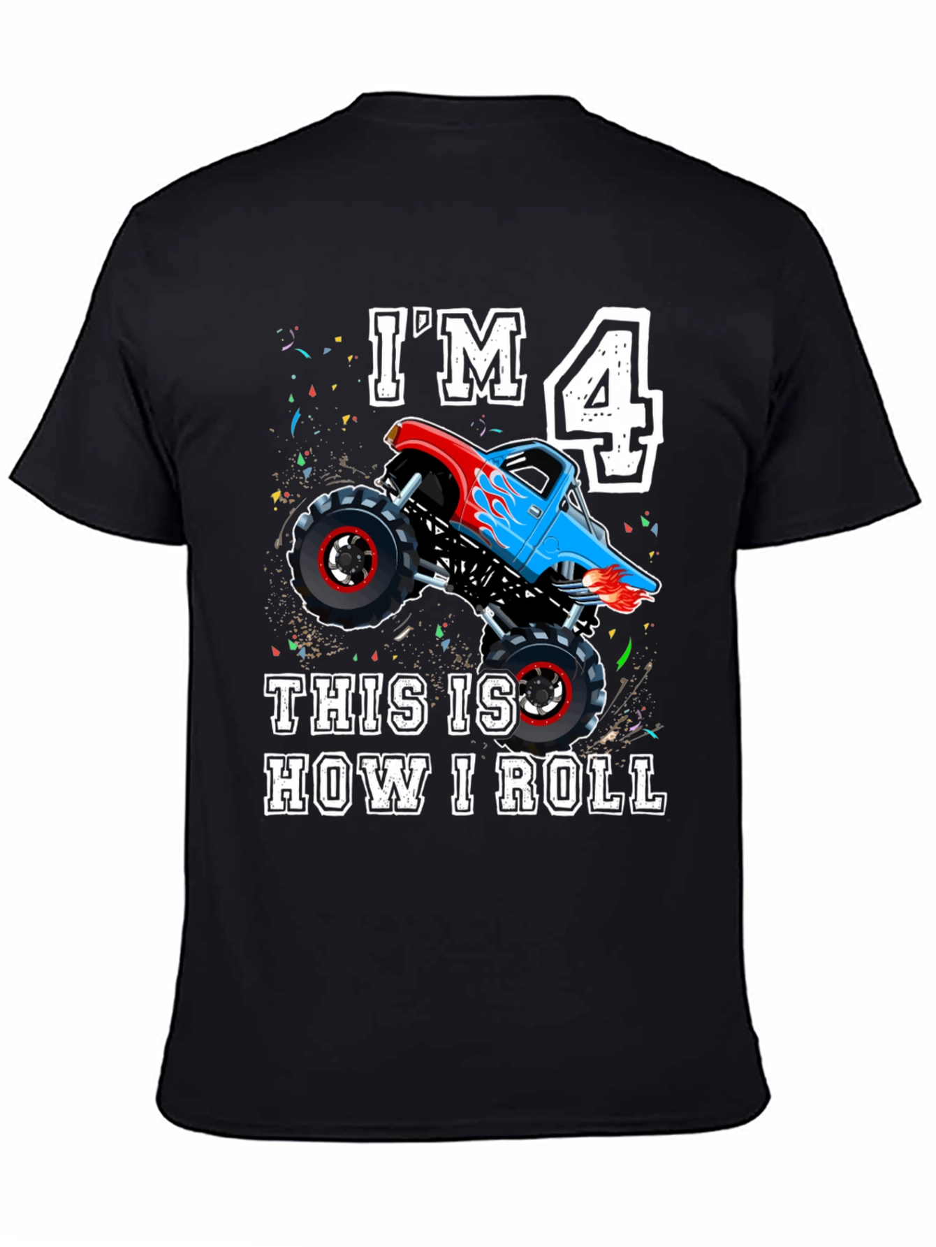 Im 4 Monster Truck Birthday Shirt