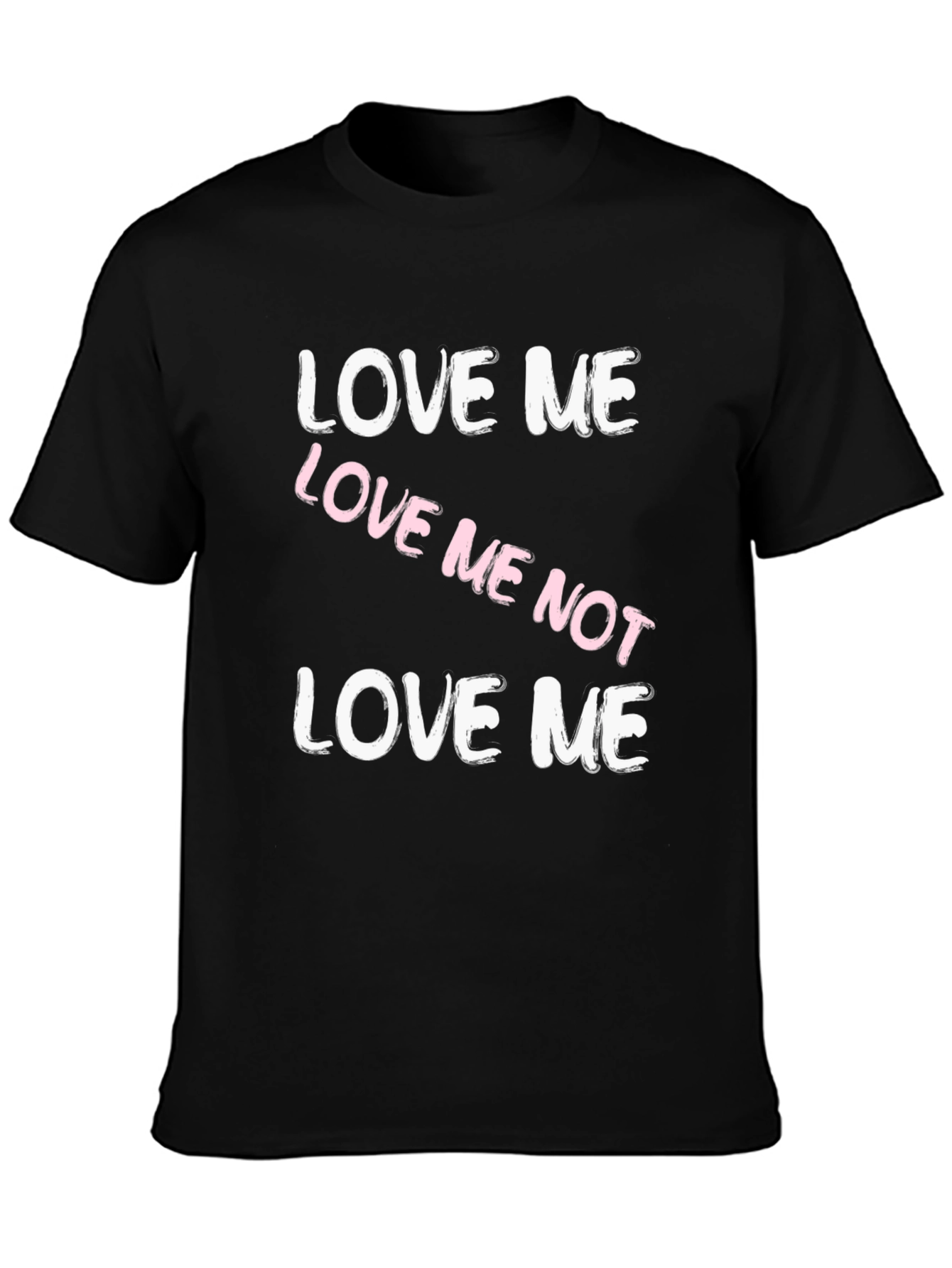 Love Me Not Black Graphic Tee