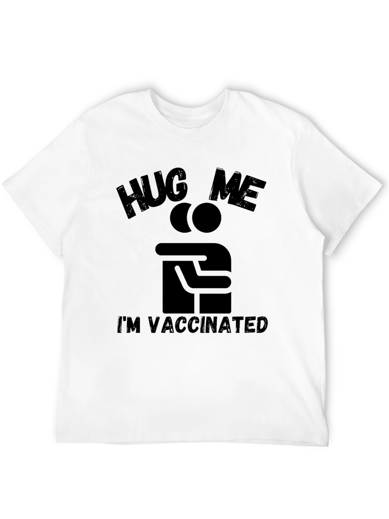 Hug Me Im Vaccinated T-Shirt