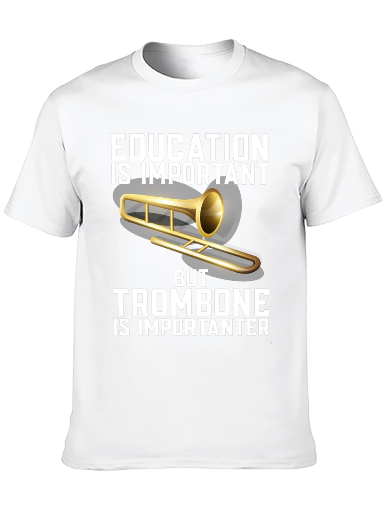 Education is Important Trombone T-Shirt