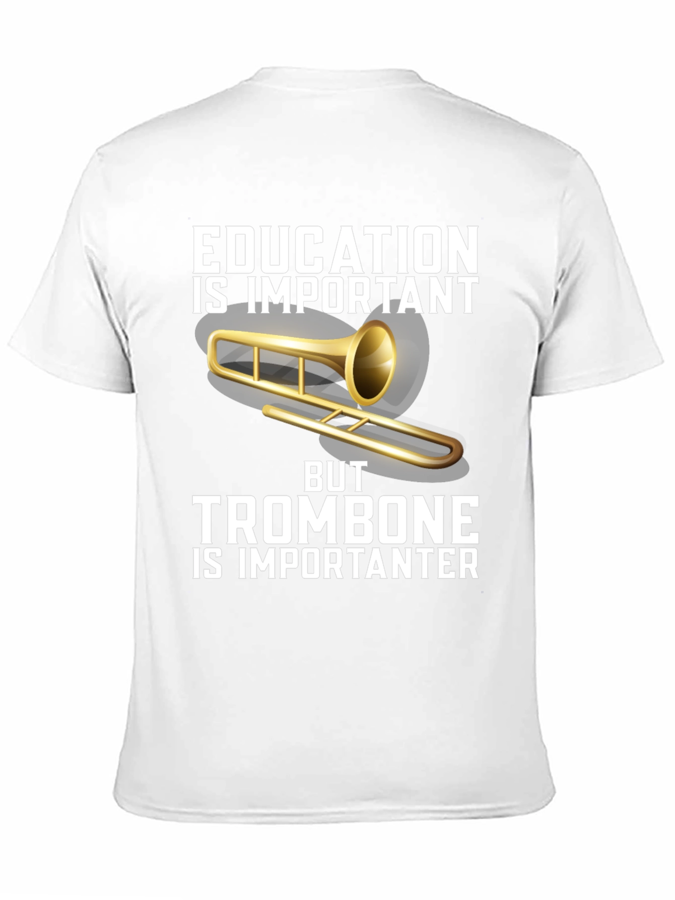 Education is Important Trombone T-Shirt