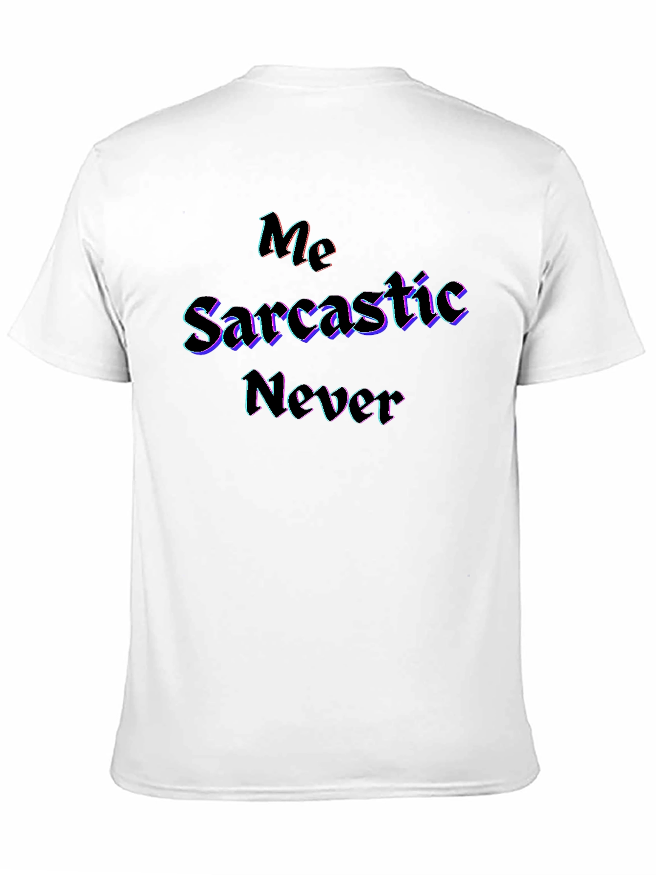 Sarcastic Never Graphic Black T-Shirt