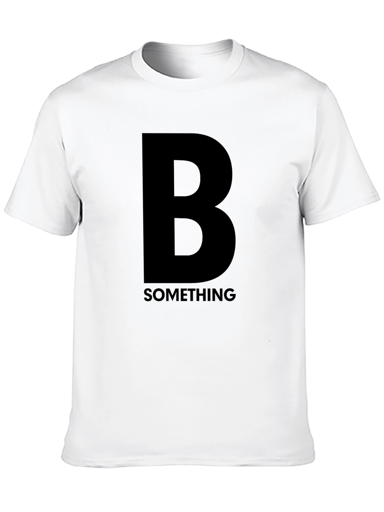 Bold B Something Black Graphic T-Shirt