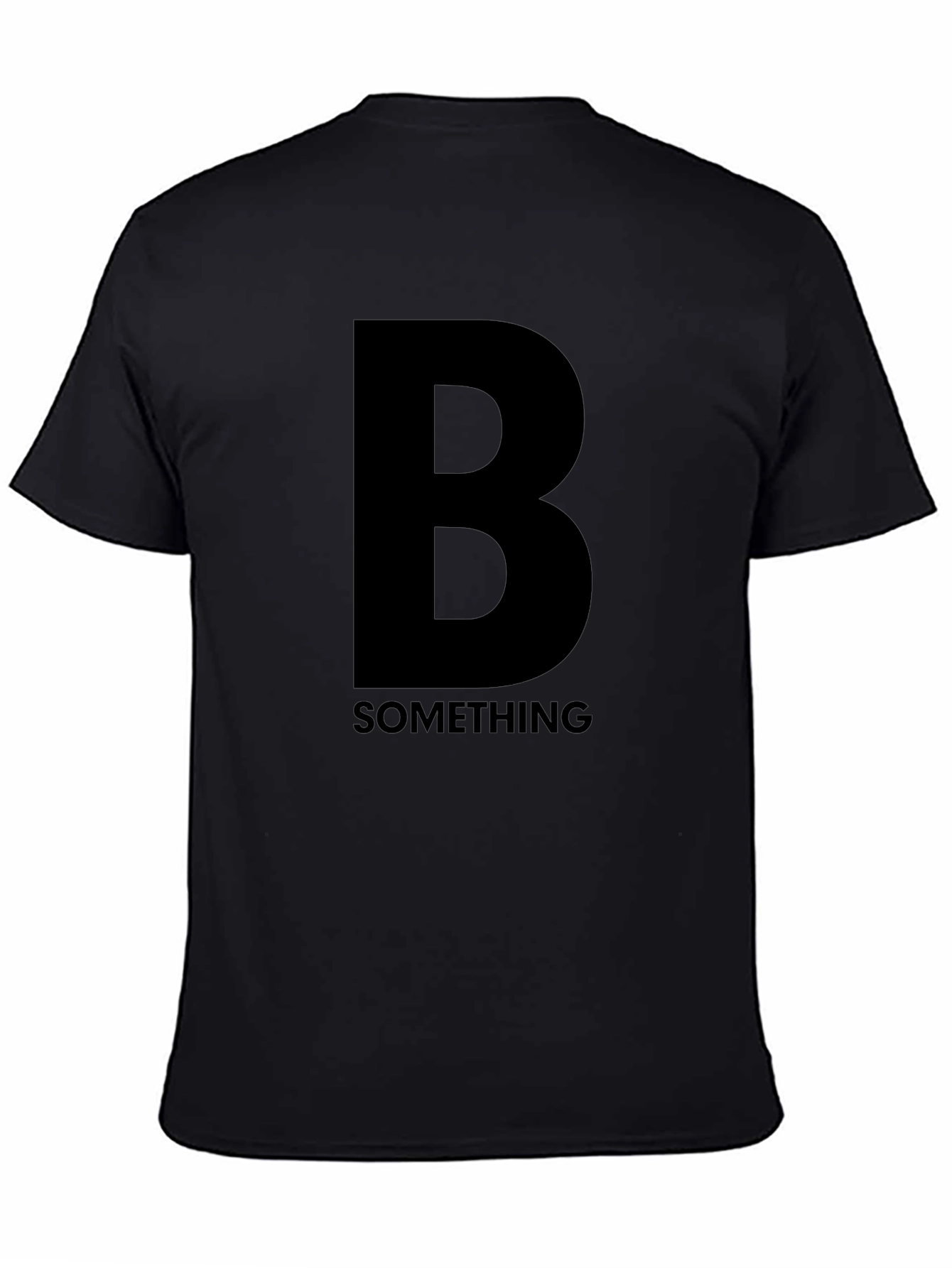 Bold B Something Black Graphic T-Shirt