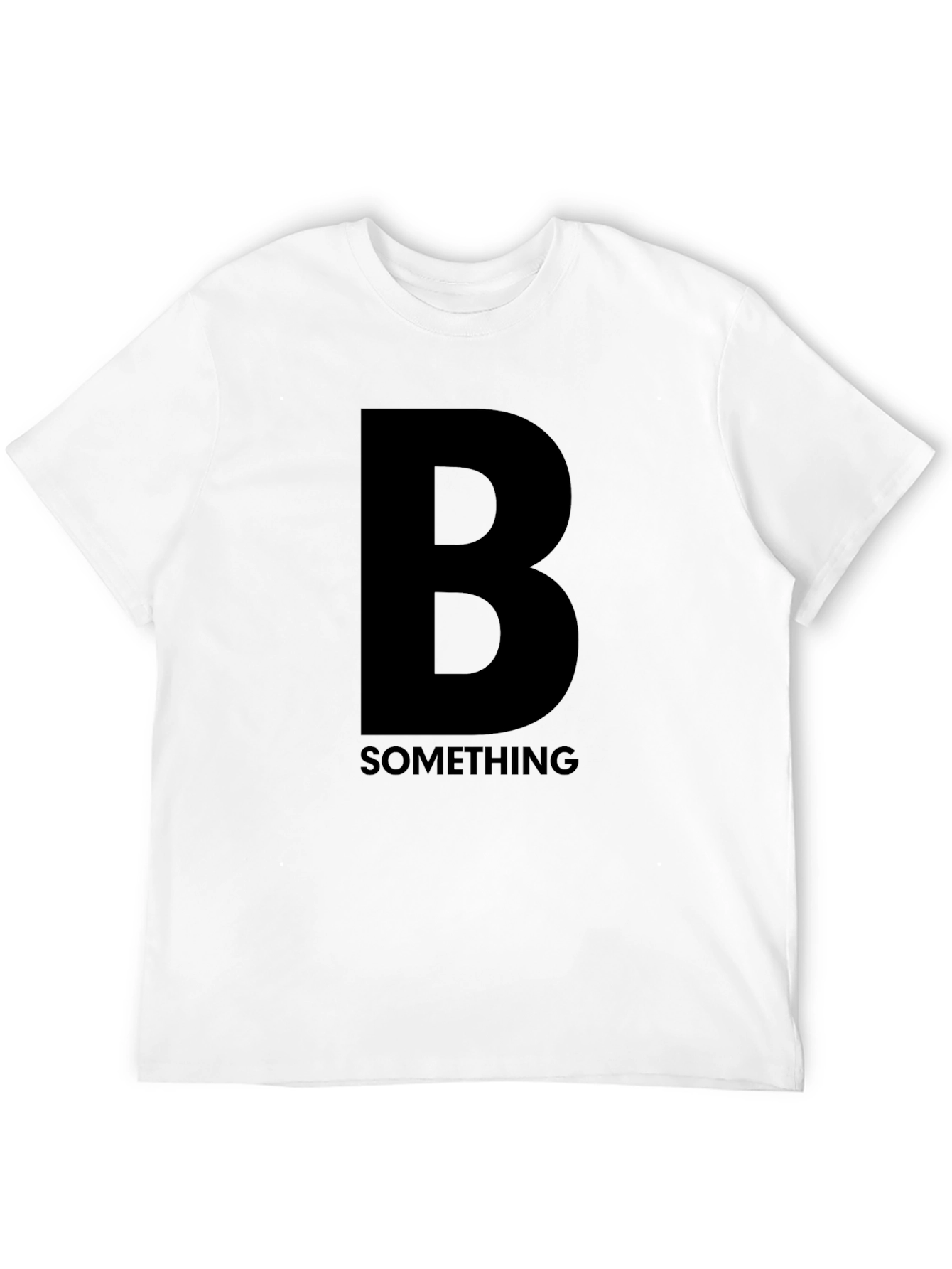 Bold B Something Black Graphic T-Shirt
