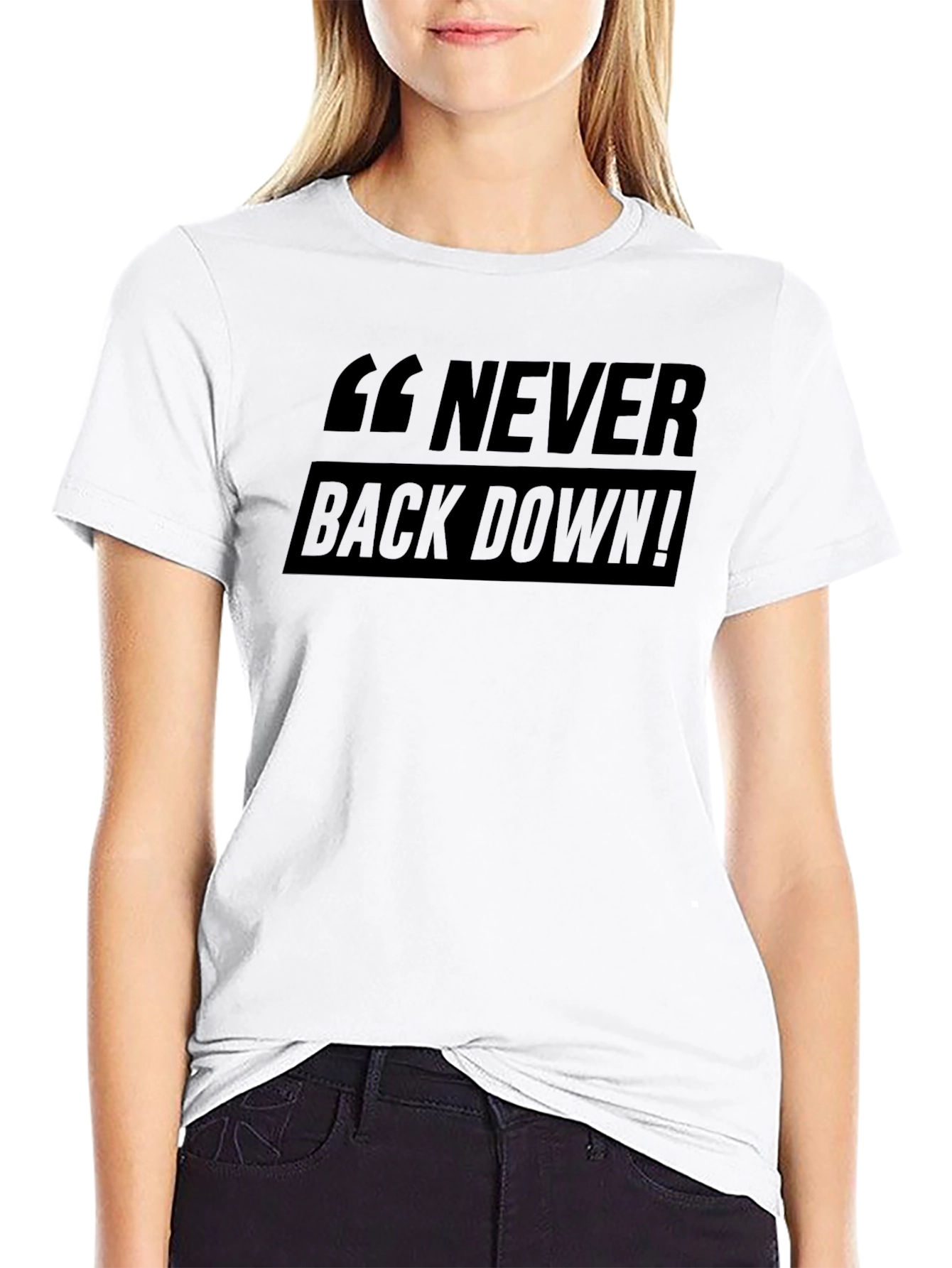 Never Back Down! Graphic Black T-Shirt