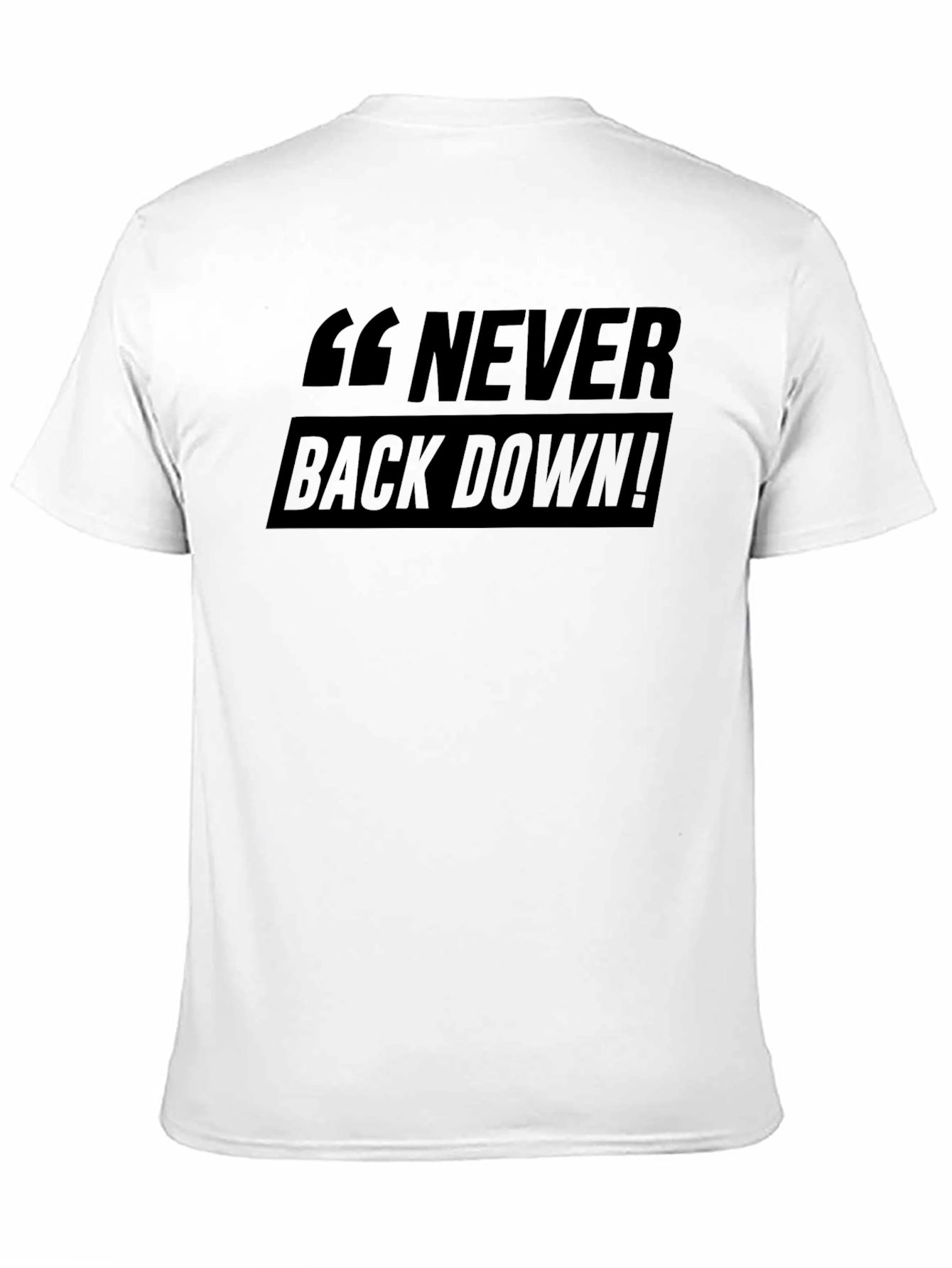 Never Back Down! Graphic Black T-Shirt