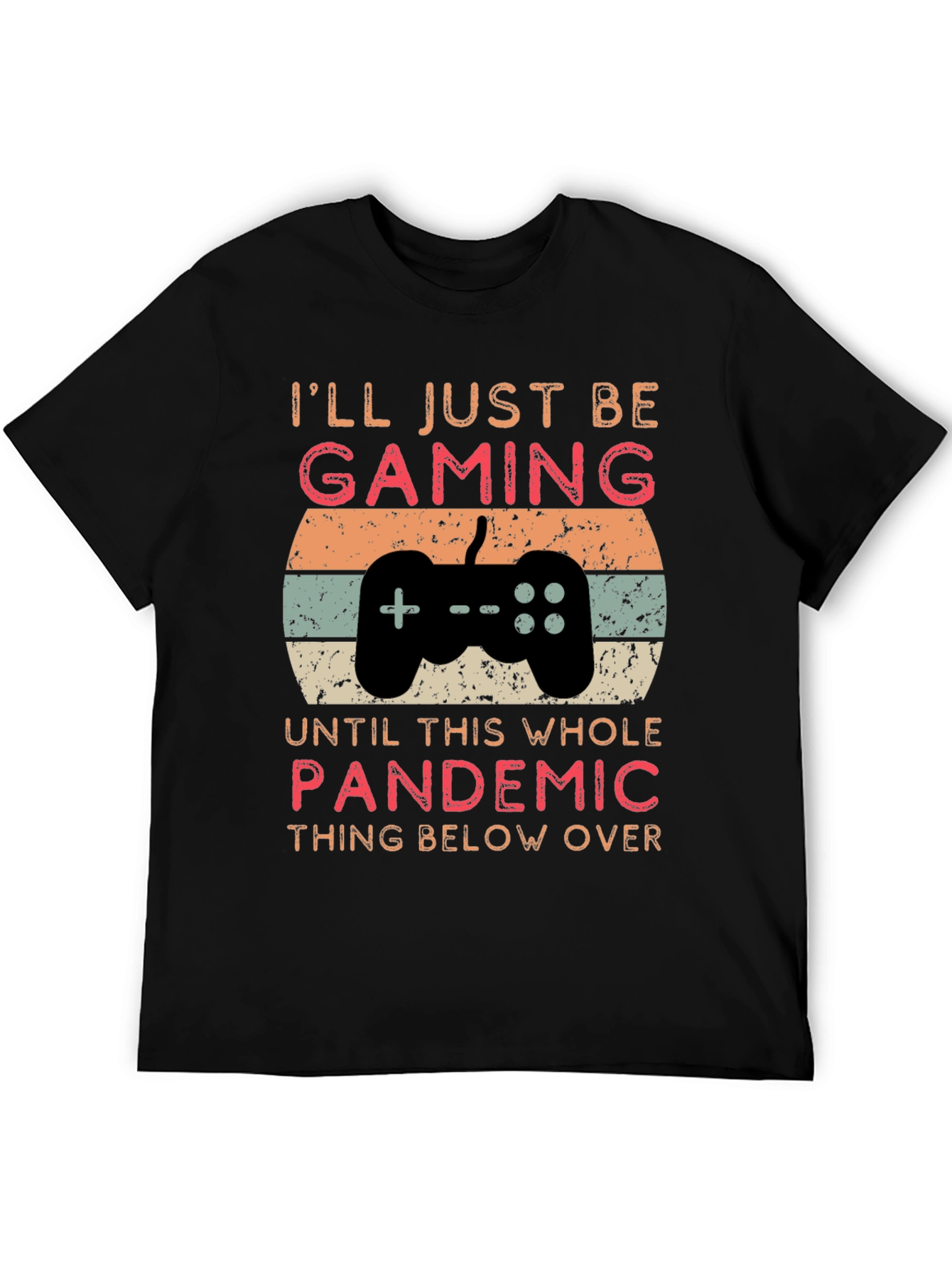 Gamer Pandemic T-Shirt - Funny Lockdown Tee