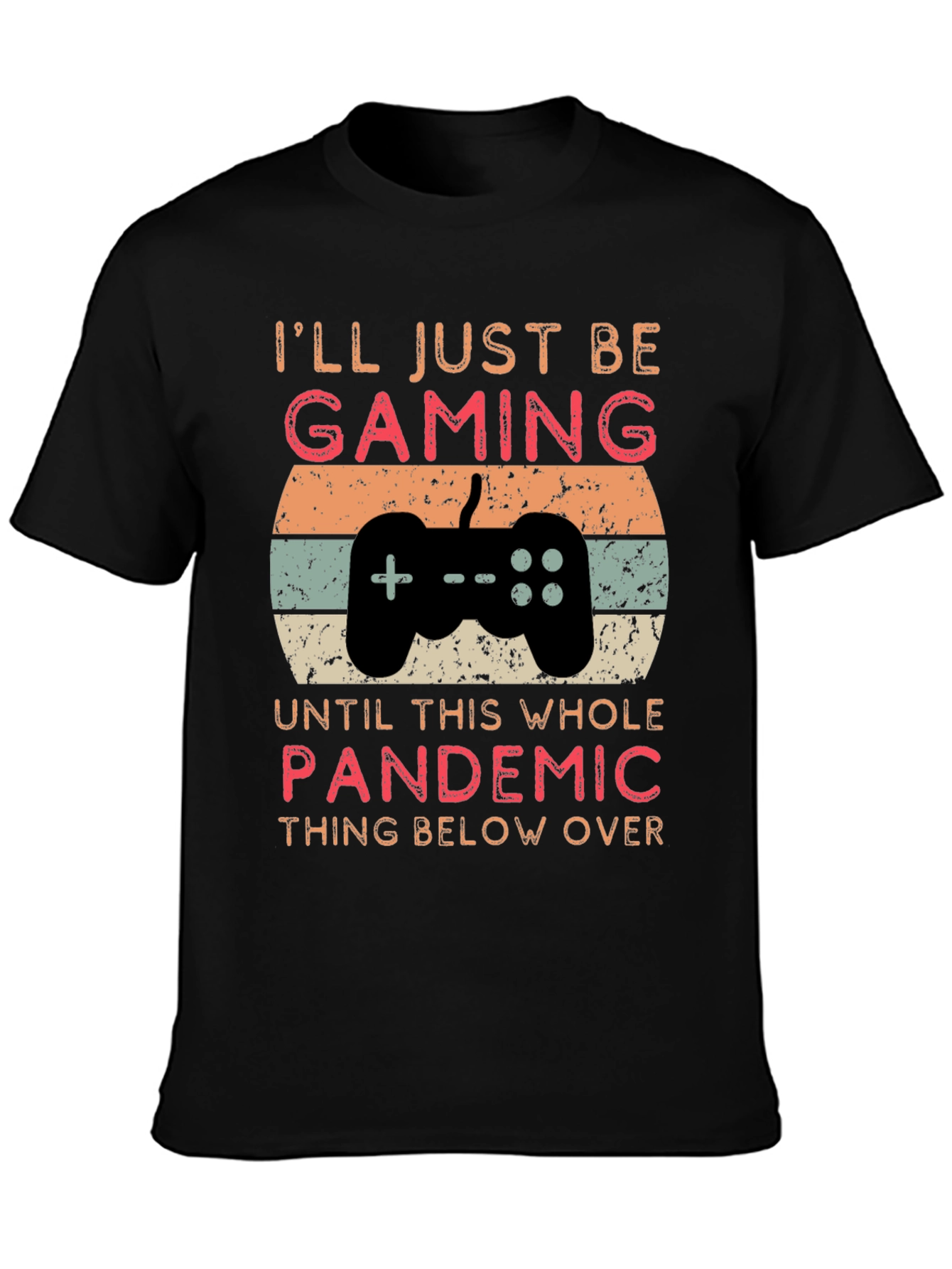 Gamer Pandemic T-Shirt - Funny Lockdown Tee