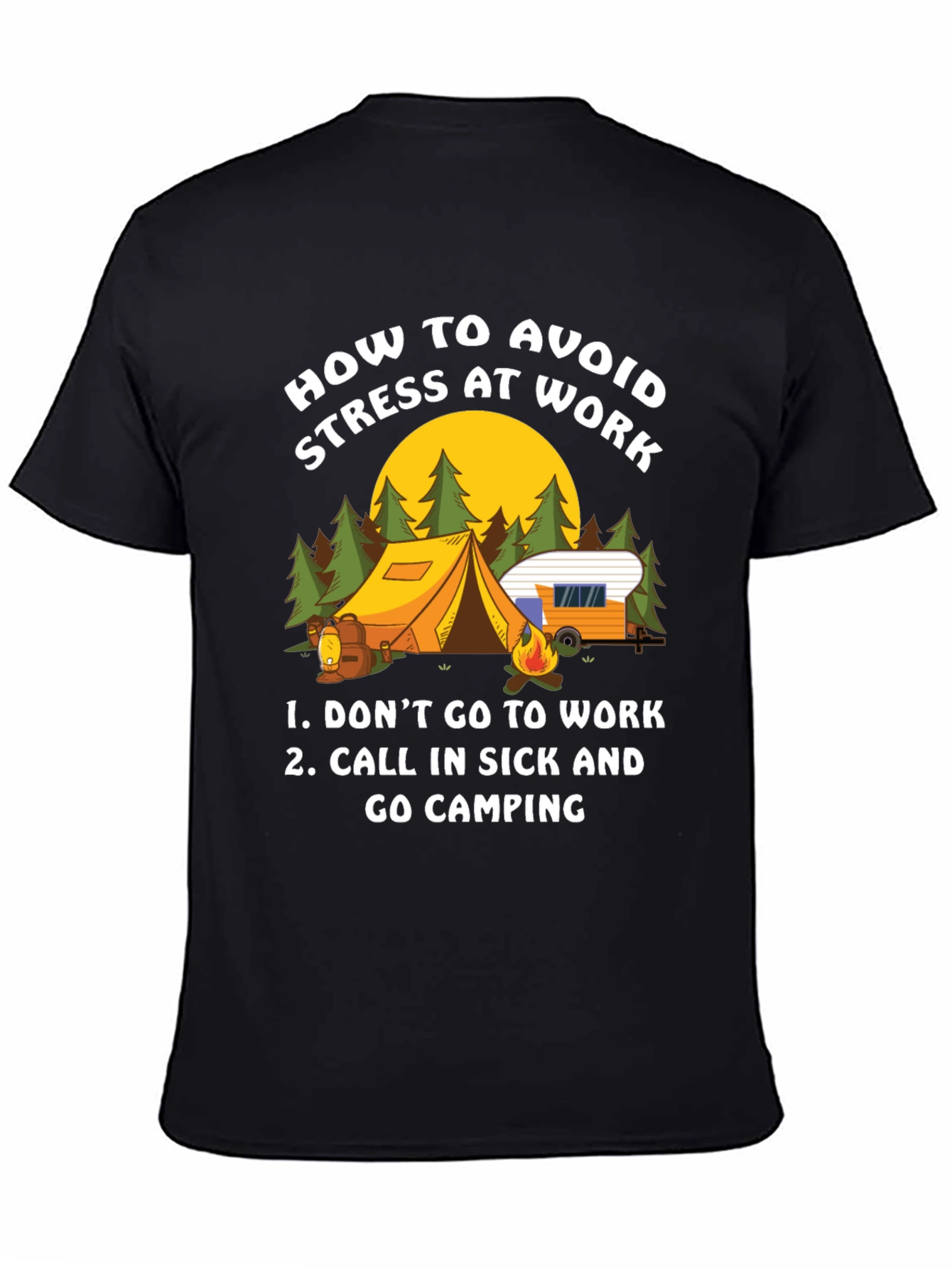 Avoid Stress at Work Camping T-Shirt