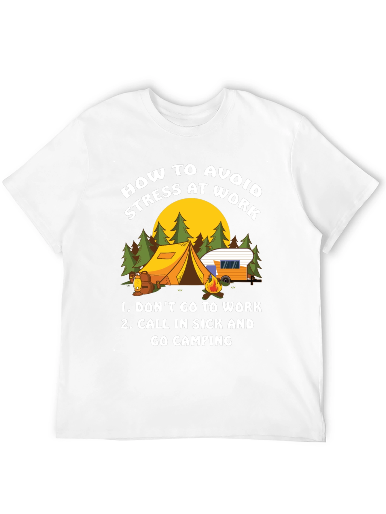 Avoid Stress at Work Camping T-Shirt