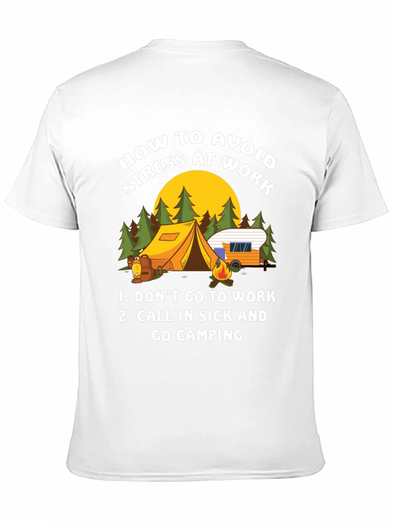 Avoid Stress at Work Camping T-Shirt