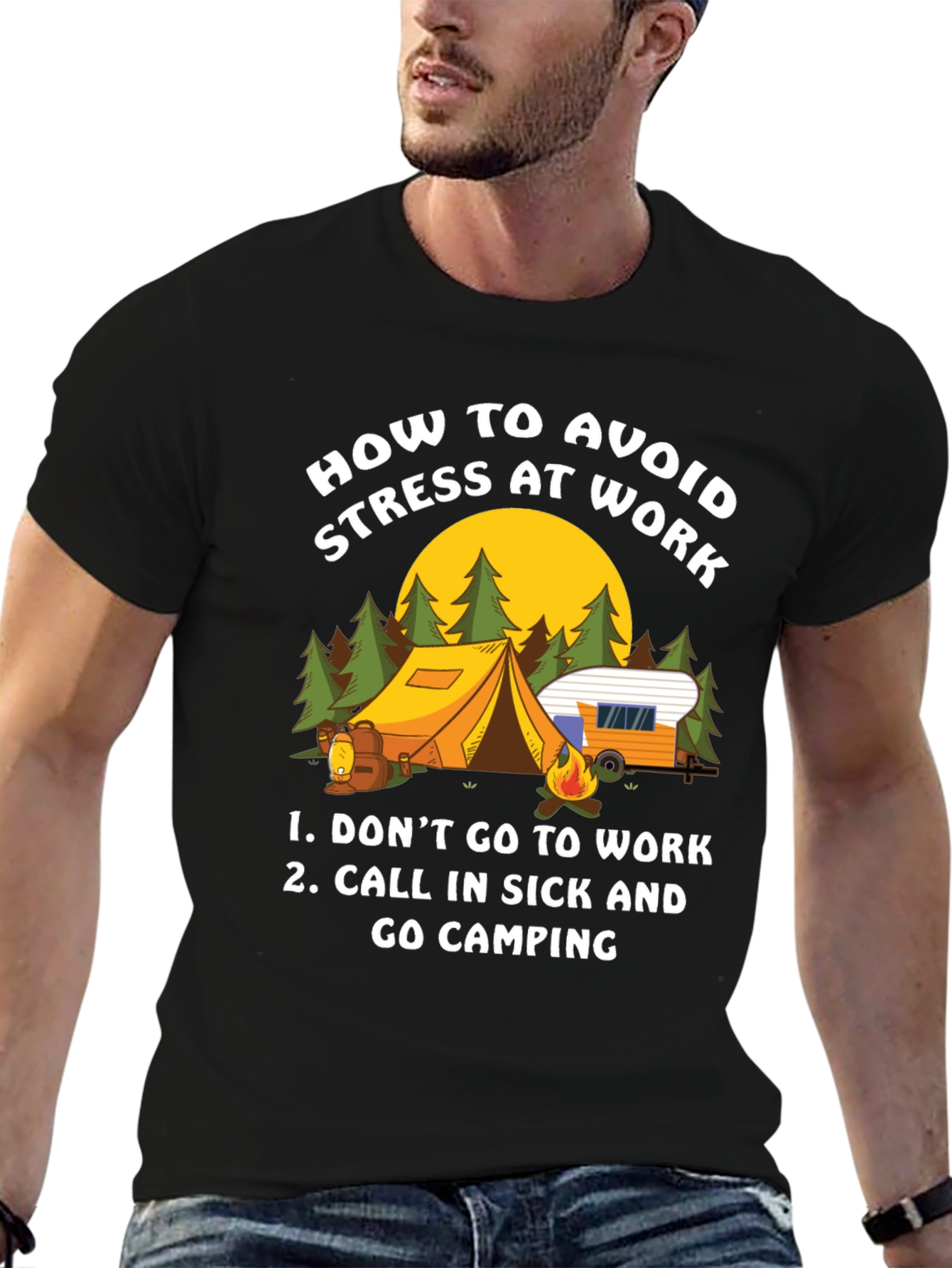 Avoid Stress at Work Camping T-Shirt