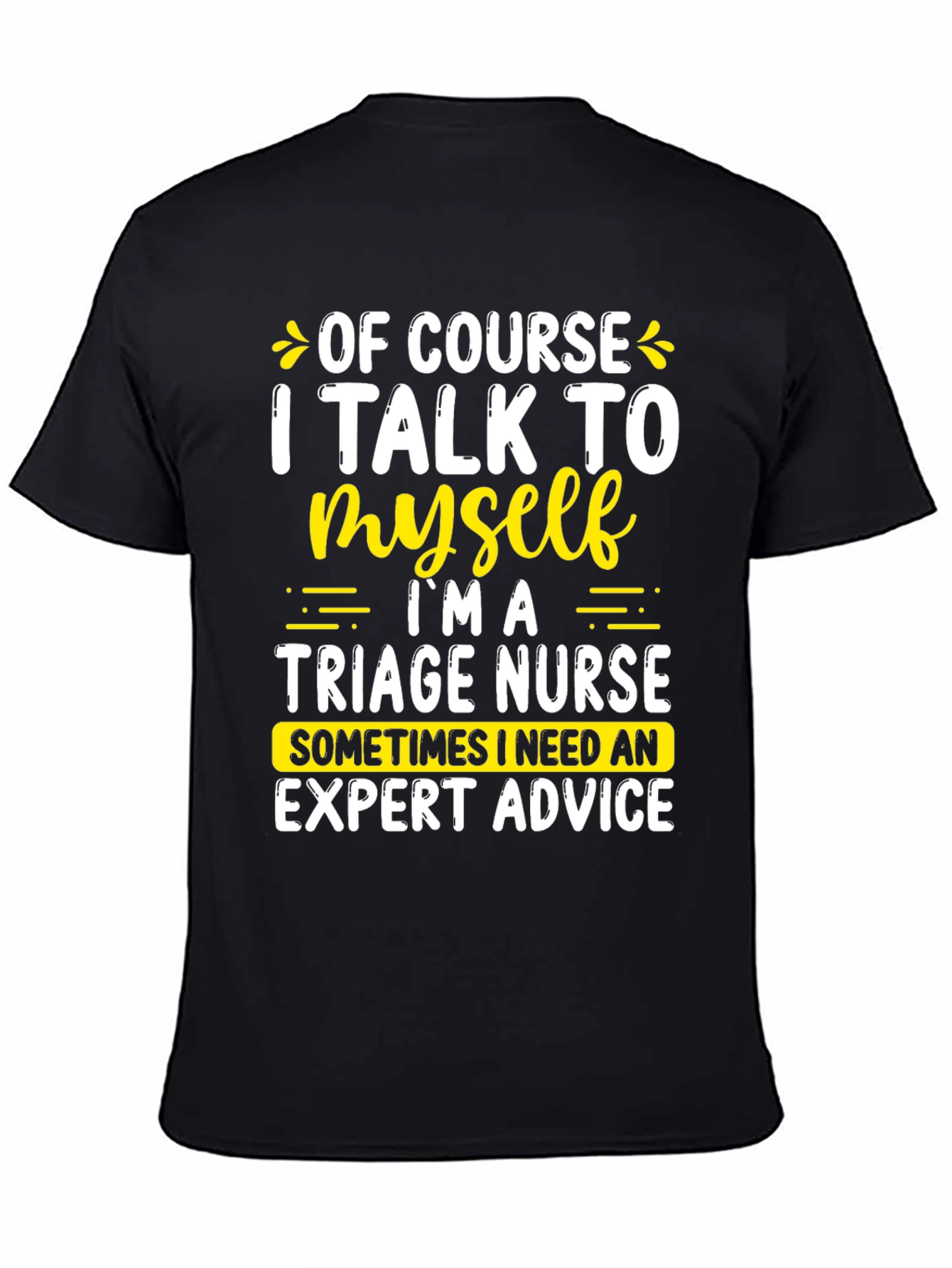 Funny Triage Nurse T-Shirt Expert Advice