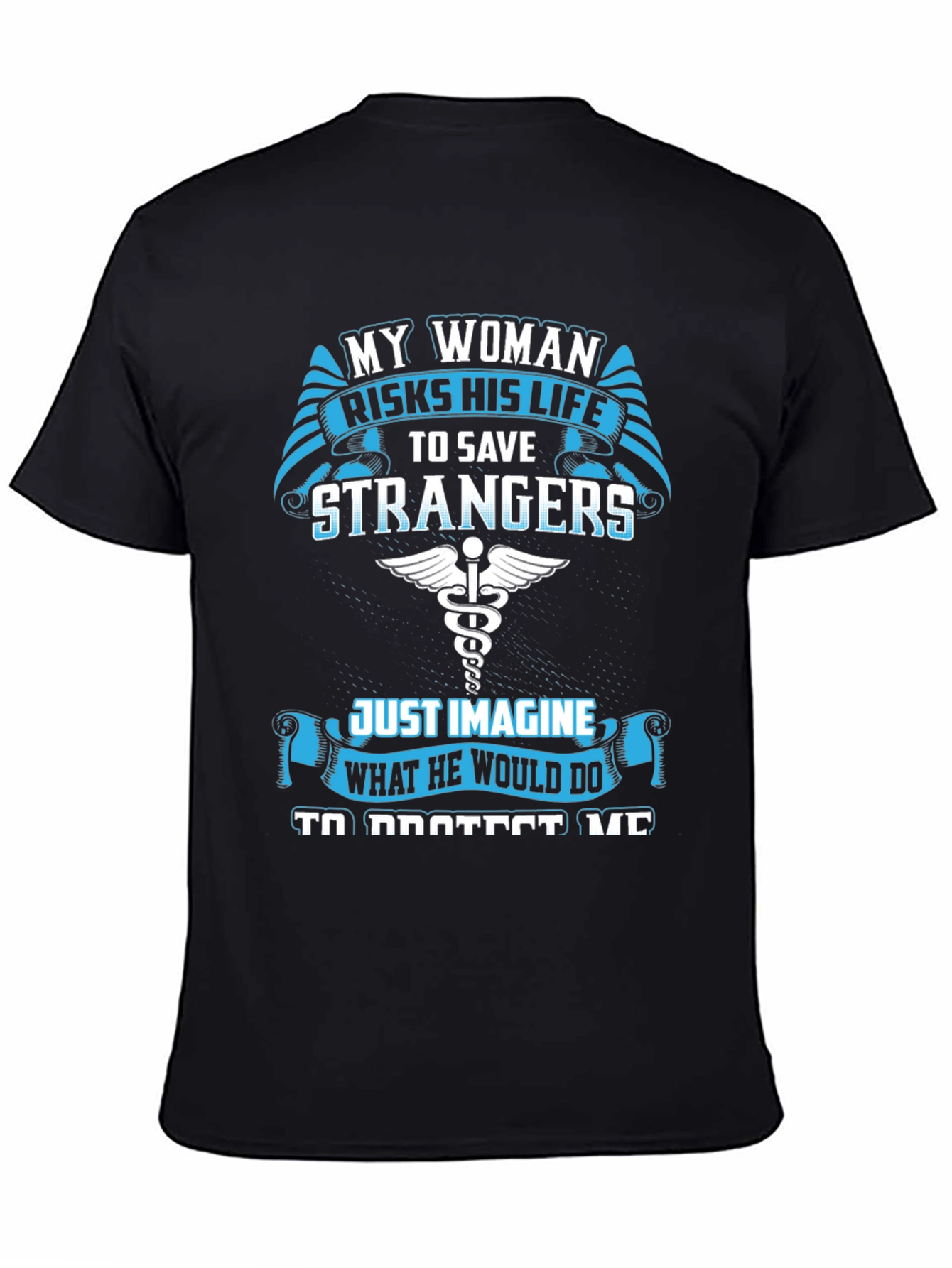 My Woman Risks His Life T-Shirt