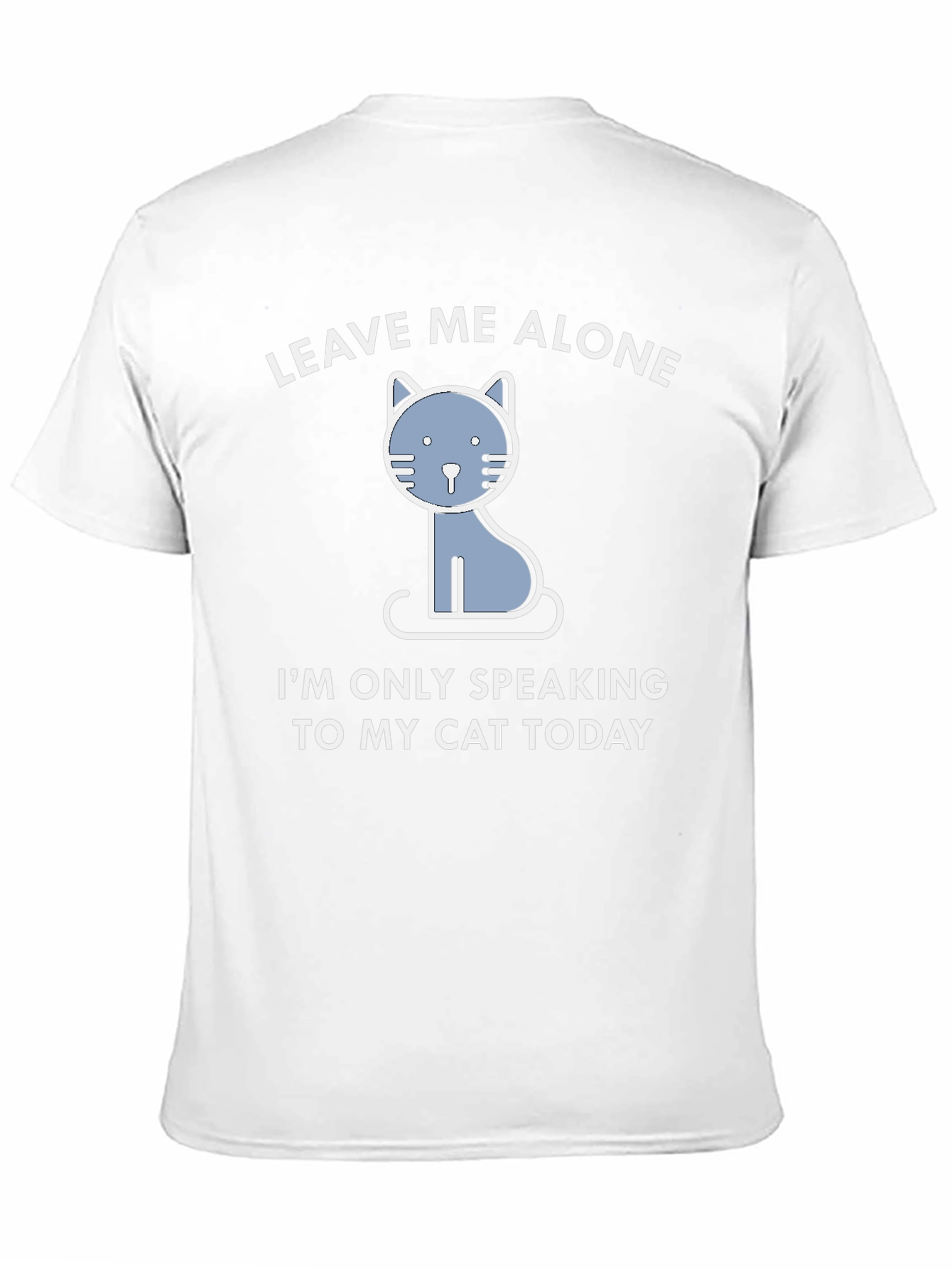 Leave Me Alone Cat T-Shirt - Funny Graphic Tee