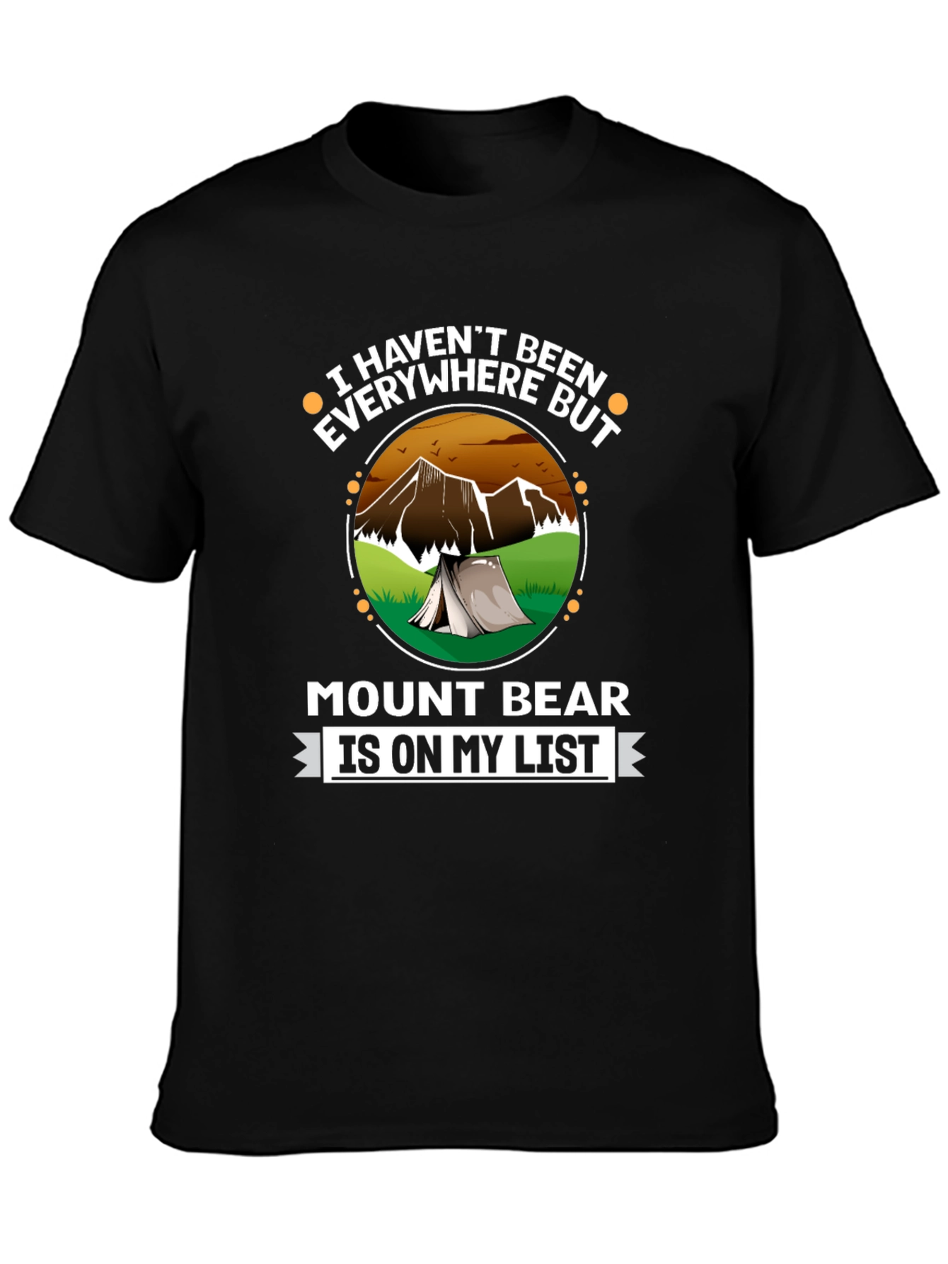 Mount Bear List T-Shirt - Adventure Awaits
