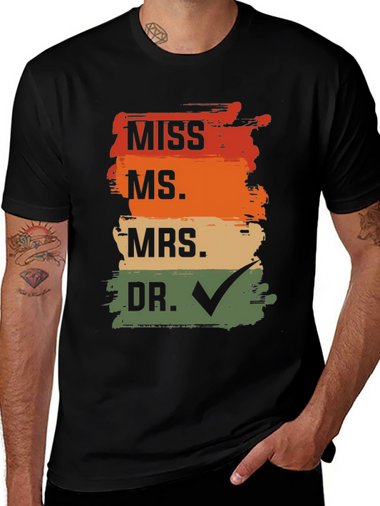 Doctor Graduation T-Shirt - MISS MS MRS DR Check