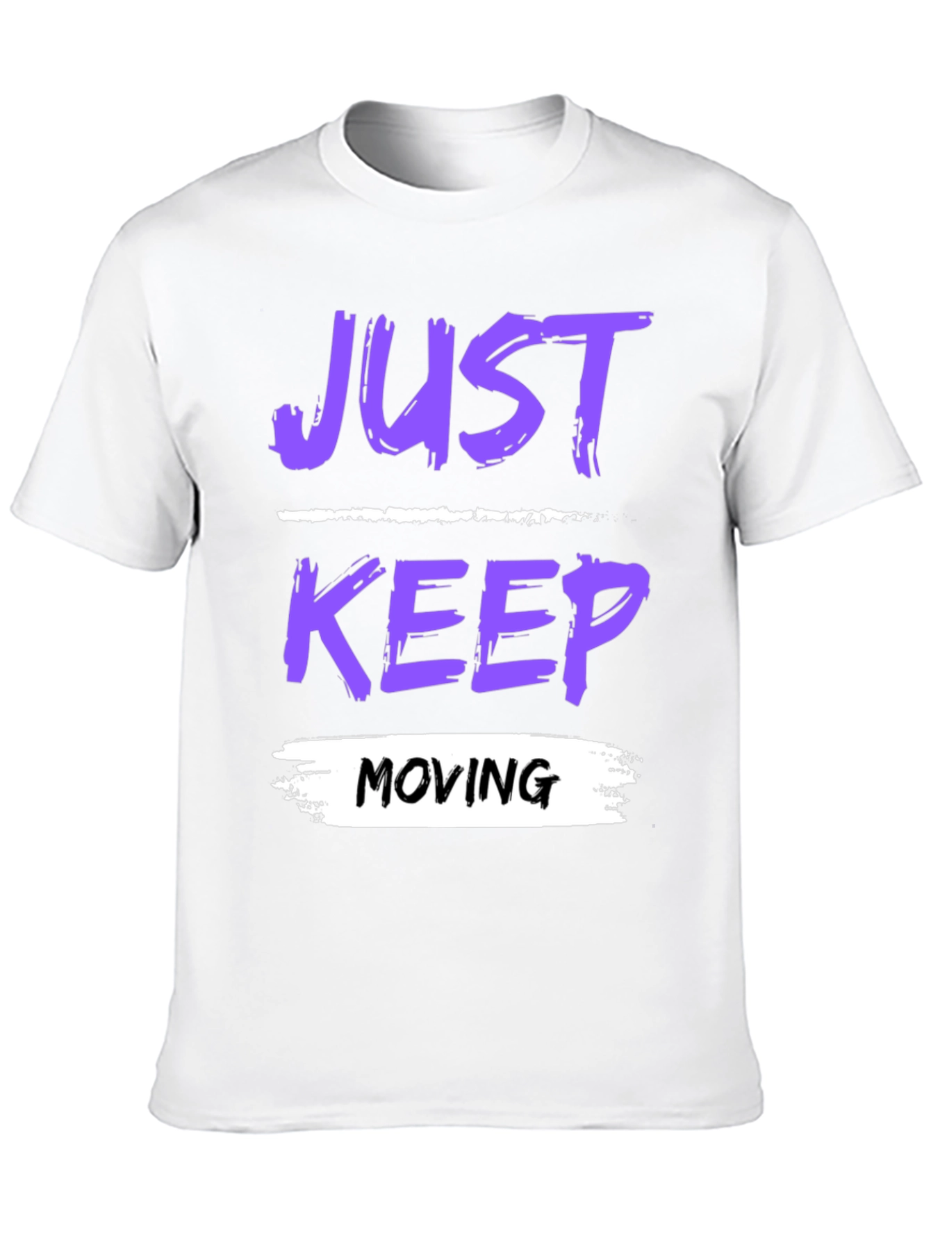 Just Keep Moving Graphic T-Shirt